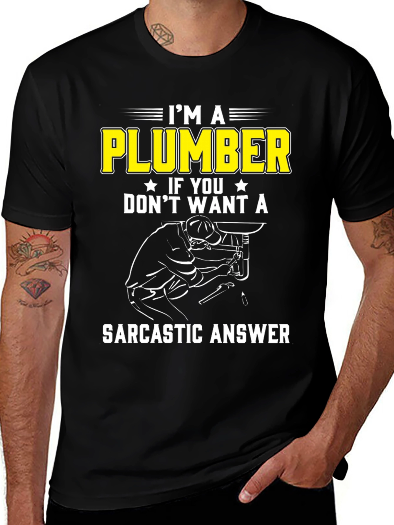 Variant 2 of I'm a Plumber Sarcastic Answer T-Shirt