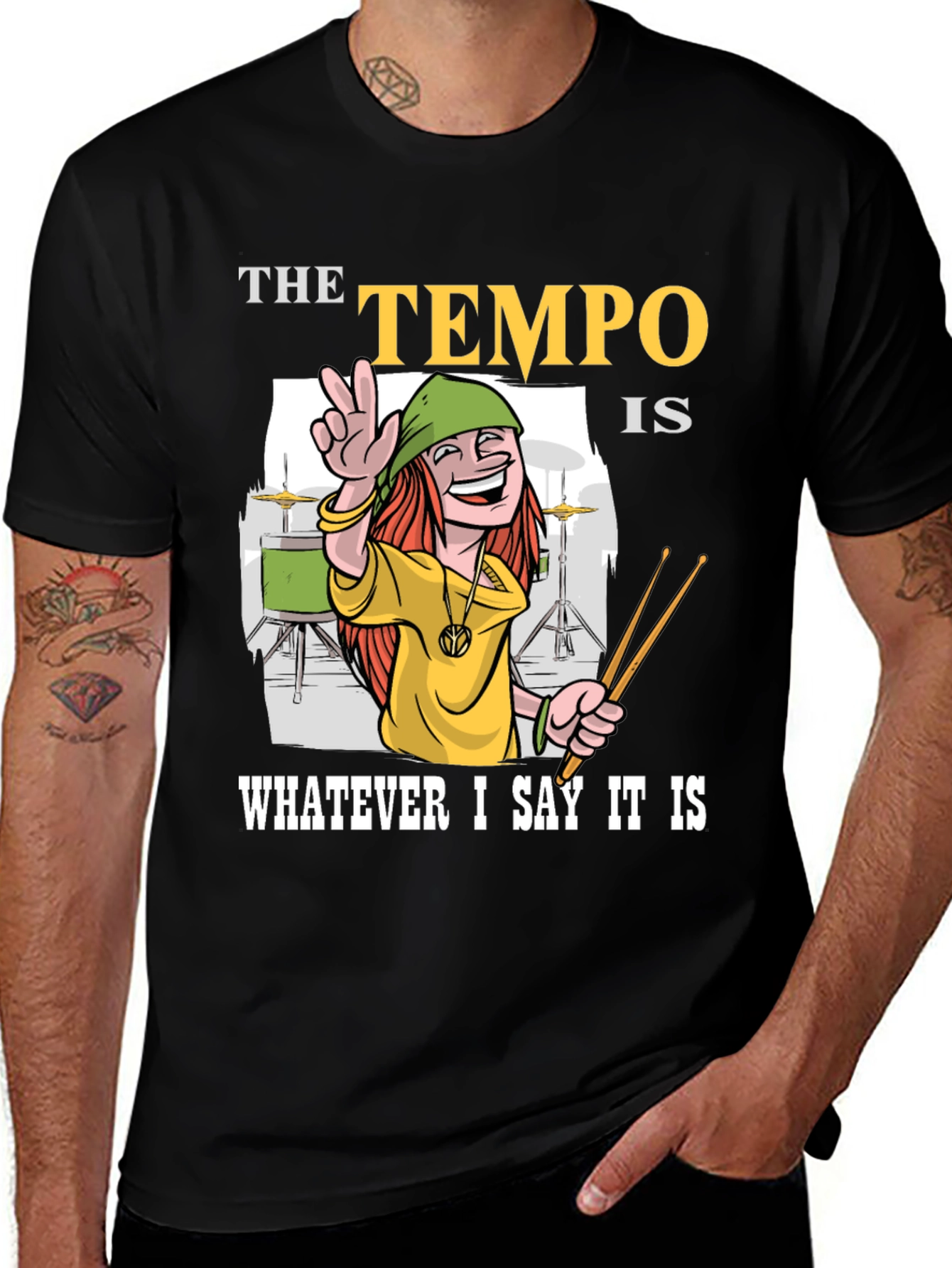 Variant 15 of The Tempo is Whatever I Say It Is T-Shirt