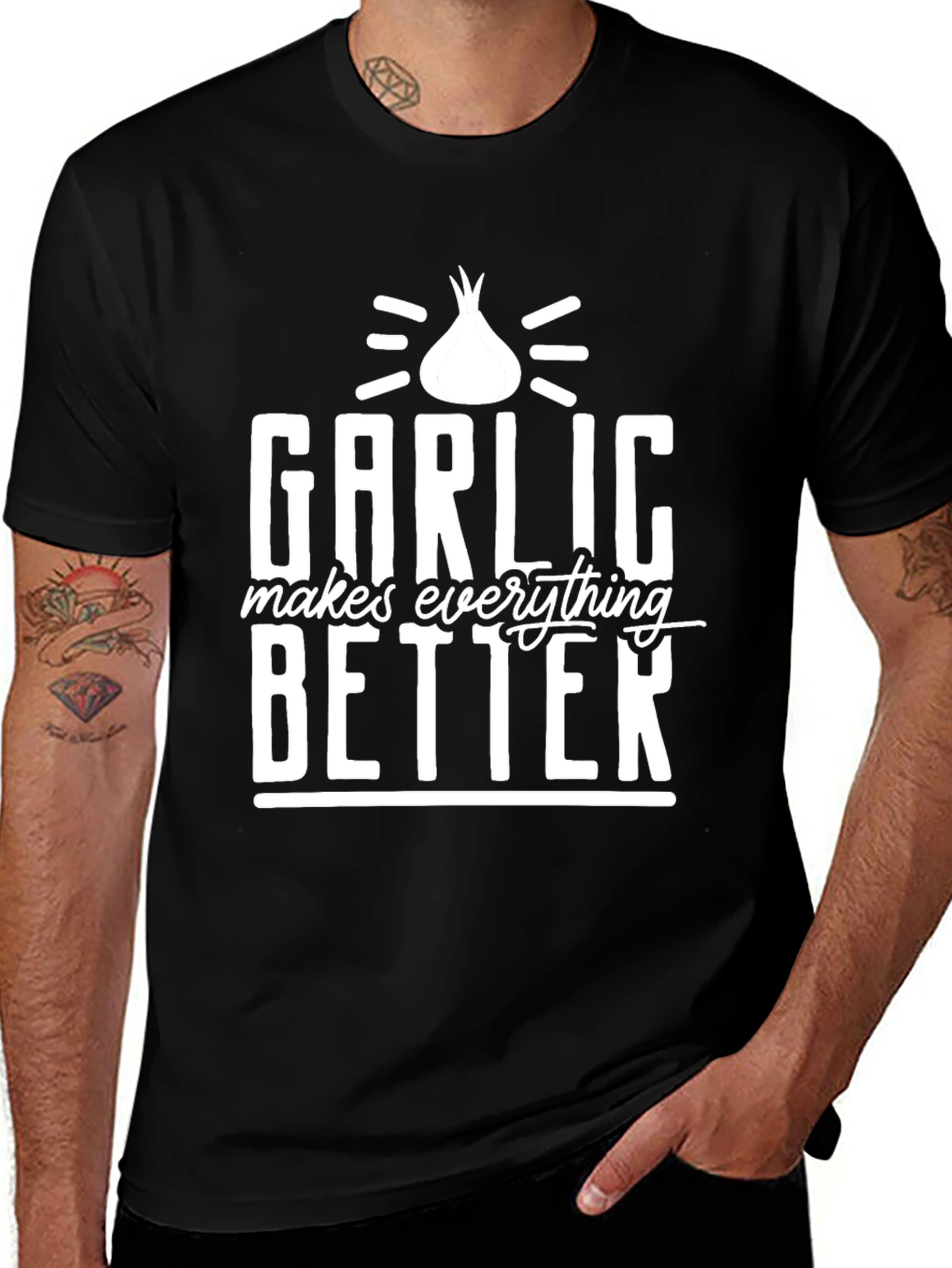 Variant 9 of Garlic Makes Everything Better T-Shirt