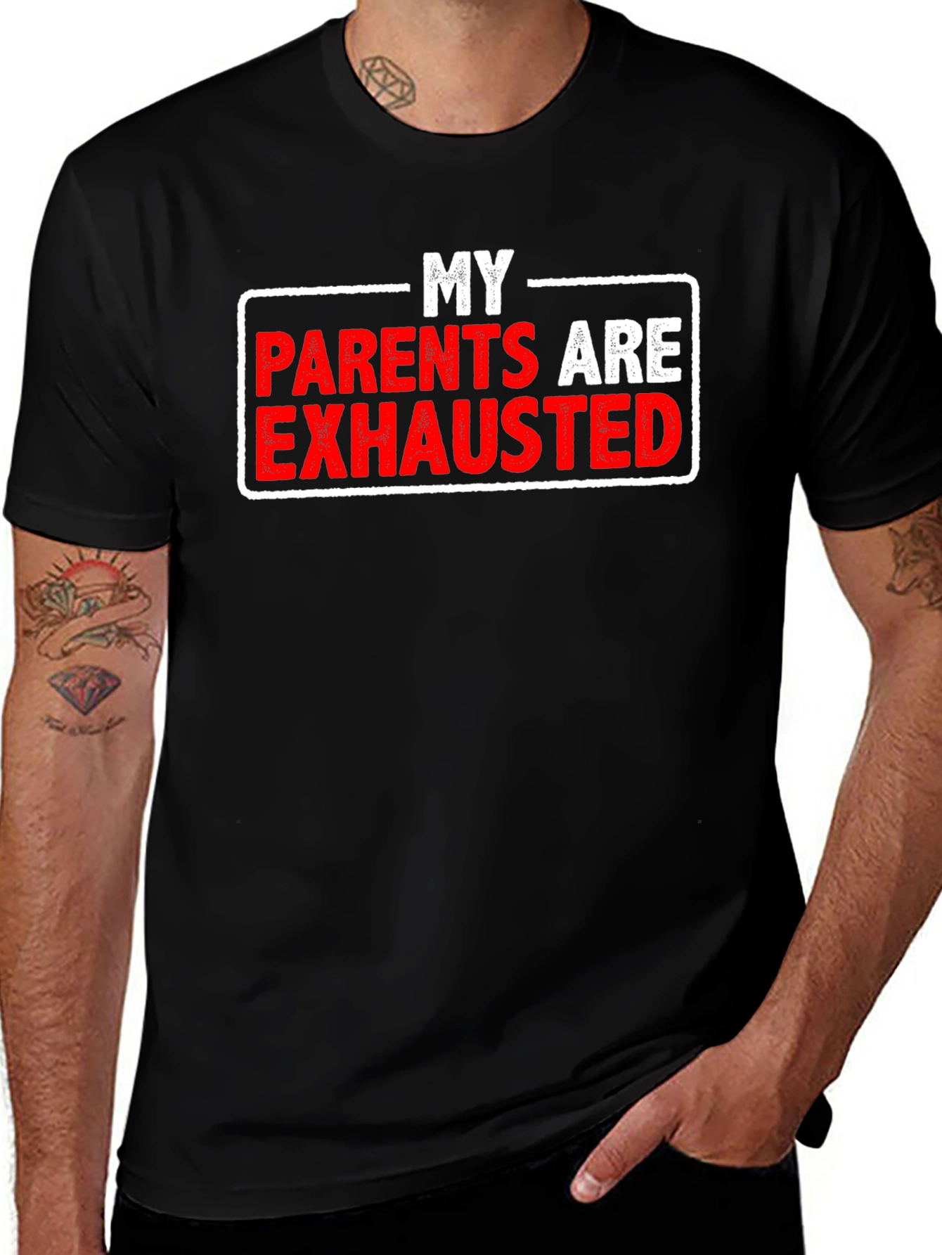 Variant 20 of My Parents Are Exhausted - Novelty Graphic T-Shirt