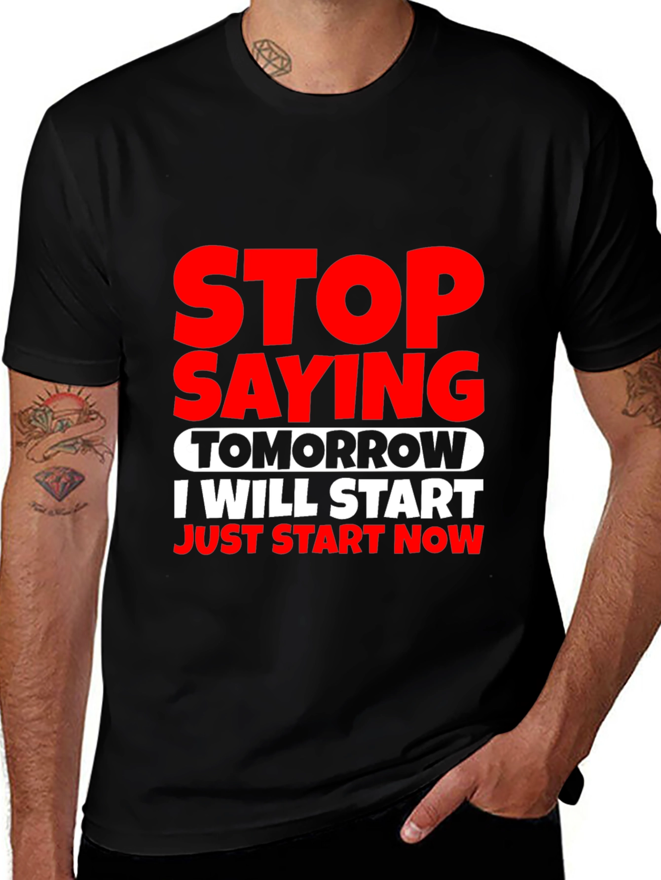 Variant 7 of Motivational Stop Saying Tomorrow T-Shirt