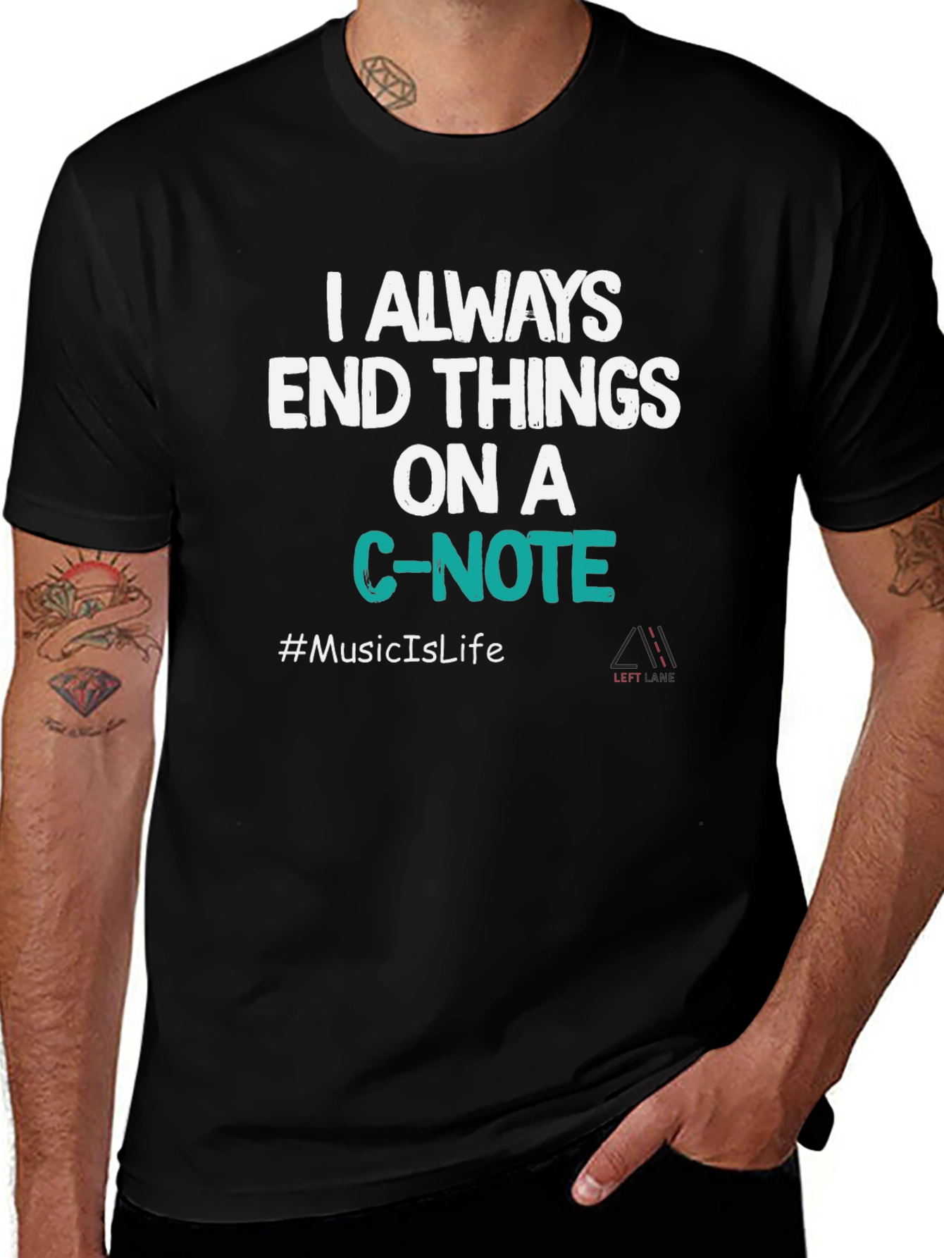 Variant 10 of Music Lover's T-Shirt - "I Always End Things on a C-Note"