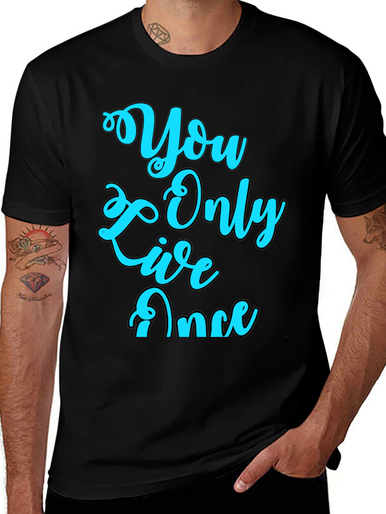 You Only Live Once Graphic T-Shirt