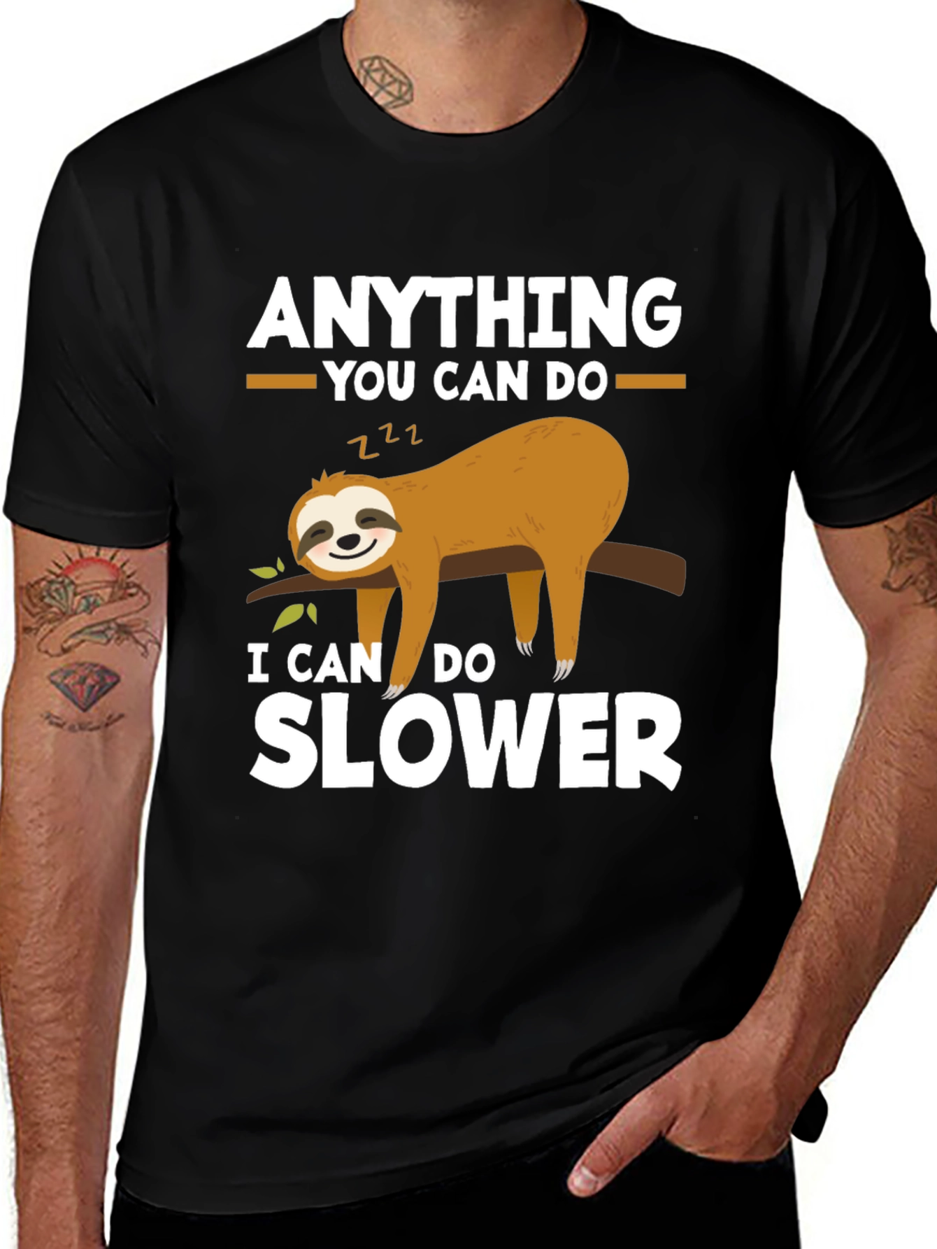 Variant 15 of Funny Sloth T-Shirt - Anything You Can Do Slower