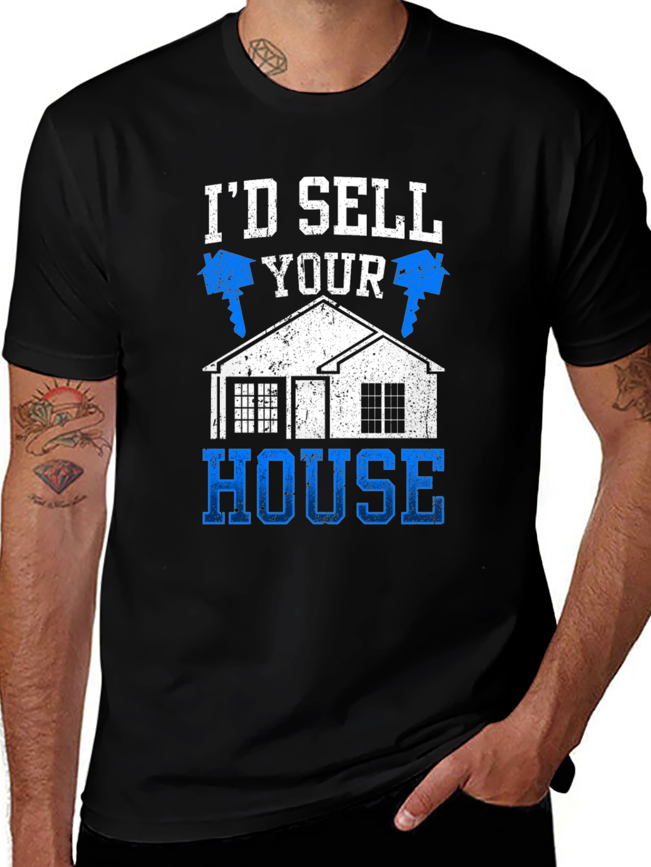 Variant 20 of Realtor Humor T-Shirt - I'd Sell Your House