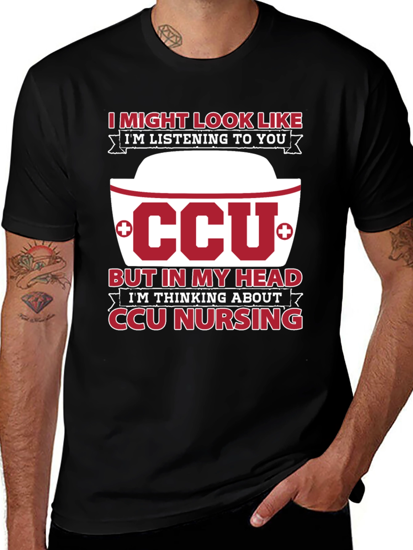 CCU Nursing T-Shirt - I Might Look Like I'm Listening
