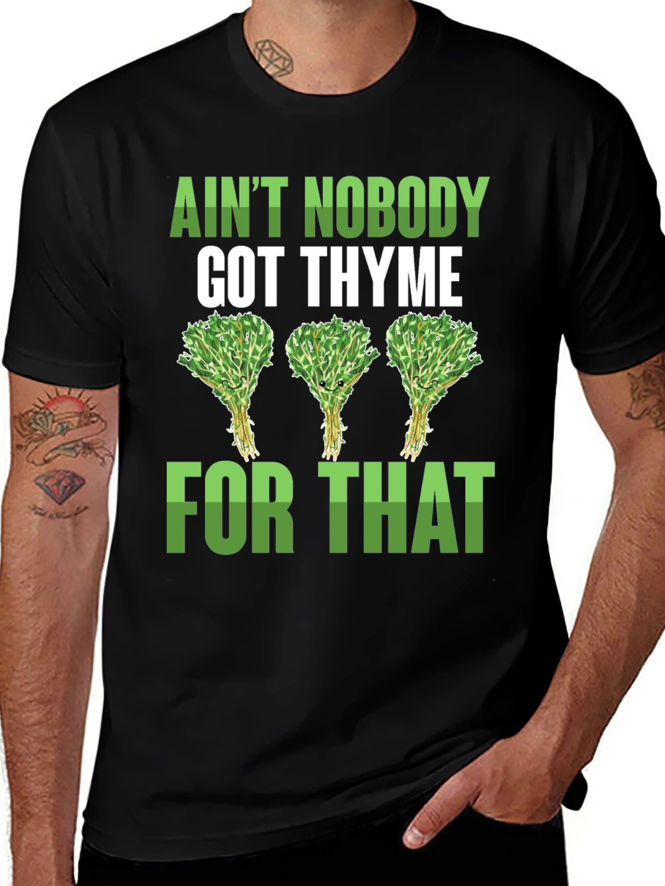Variant 5 of Ain't Nobody Got Thyme Funny Graphic Tee