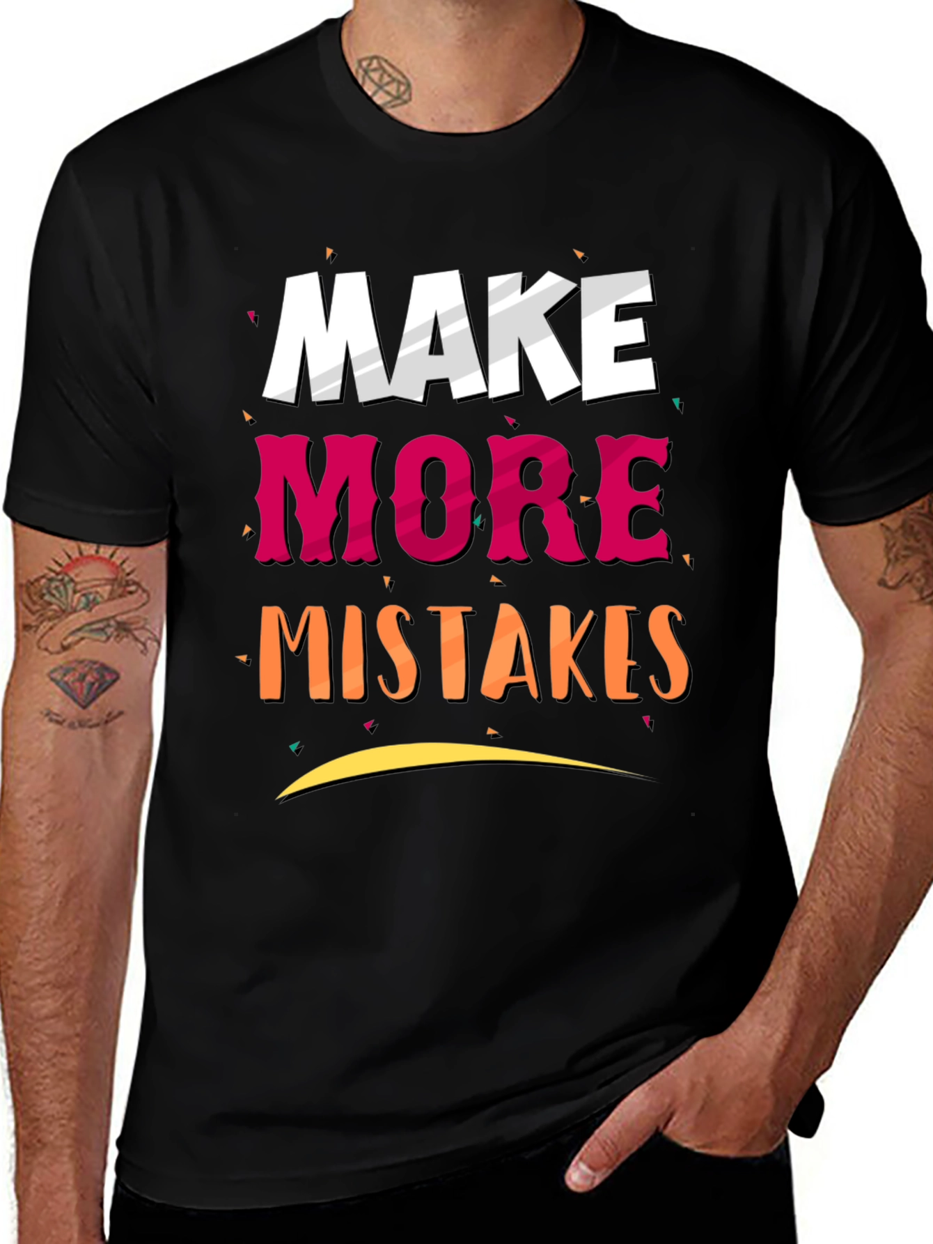 Variant 5 of Make More Mistakes Graphic Tee