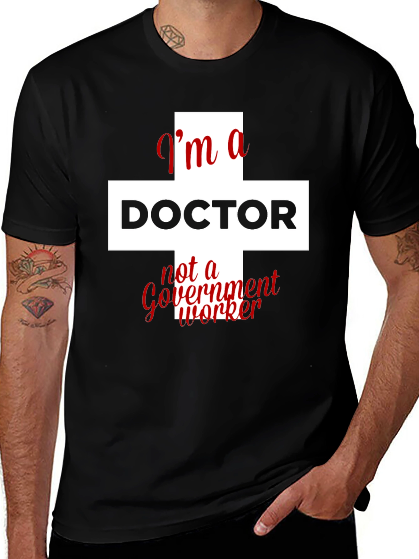 I'm a Doctor Tee - Essential Worker Humor T-Shirt