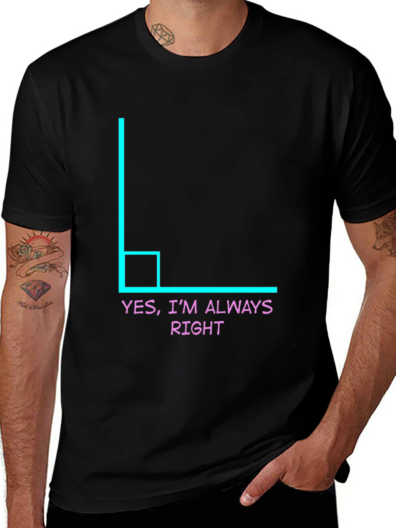 Variant 5 of Always Right Angle Humor Tee