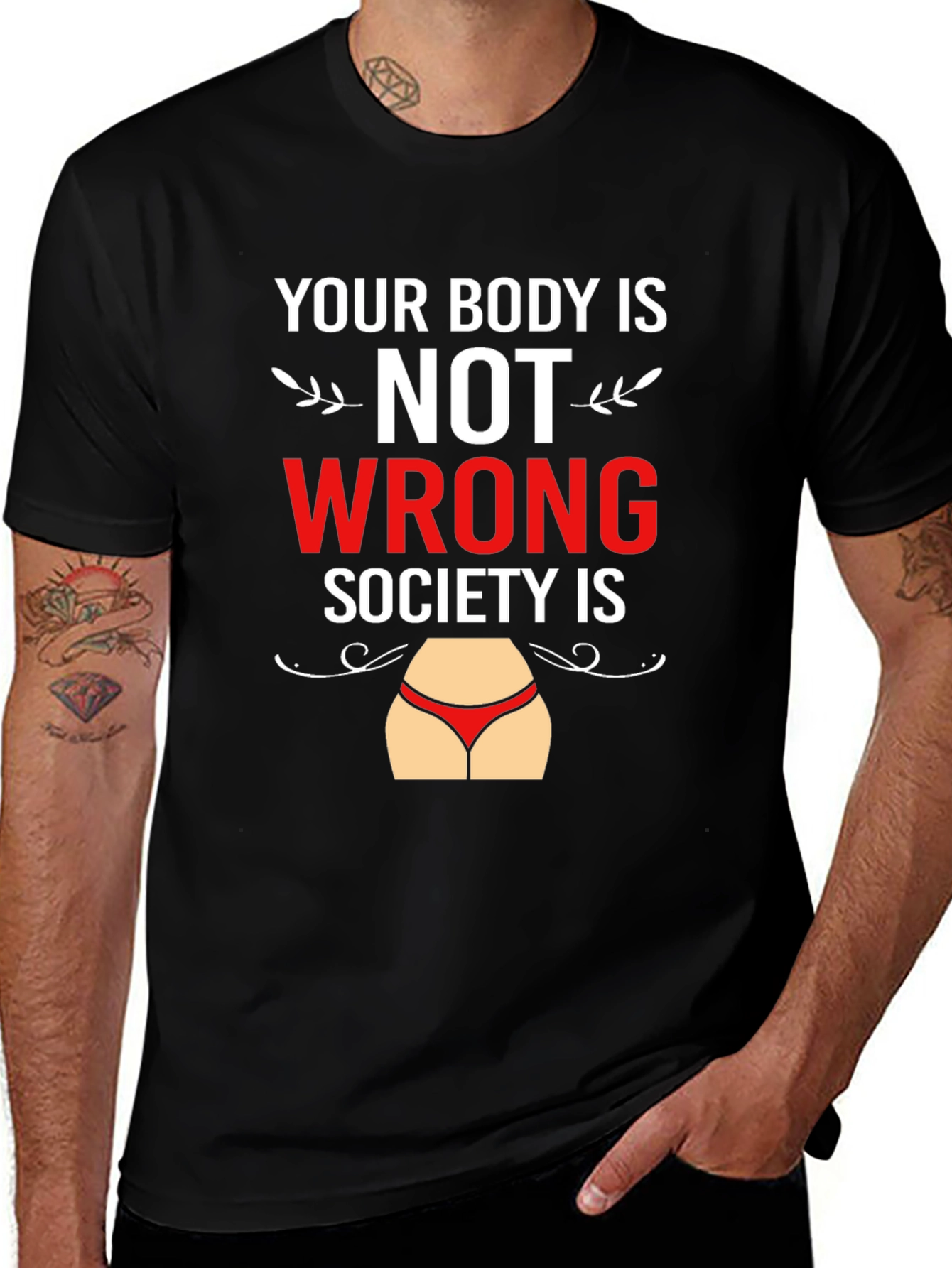 Variant 30 of Body Positivity T-Shirt - Your Body Is Not Wrong