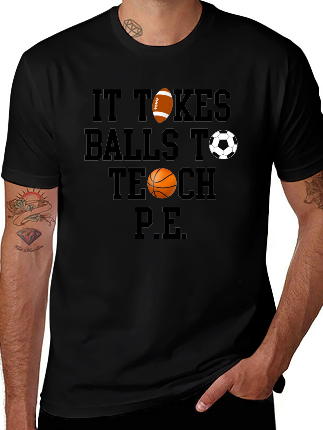 Variant 30 of It Takes Balls To Teach P.E. T-Shirt