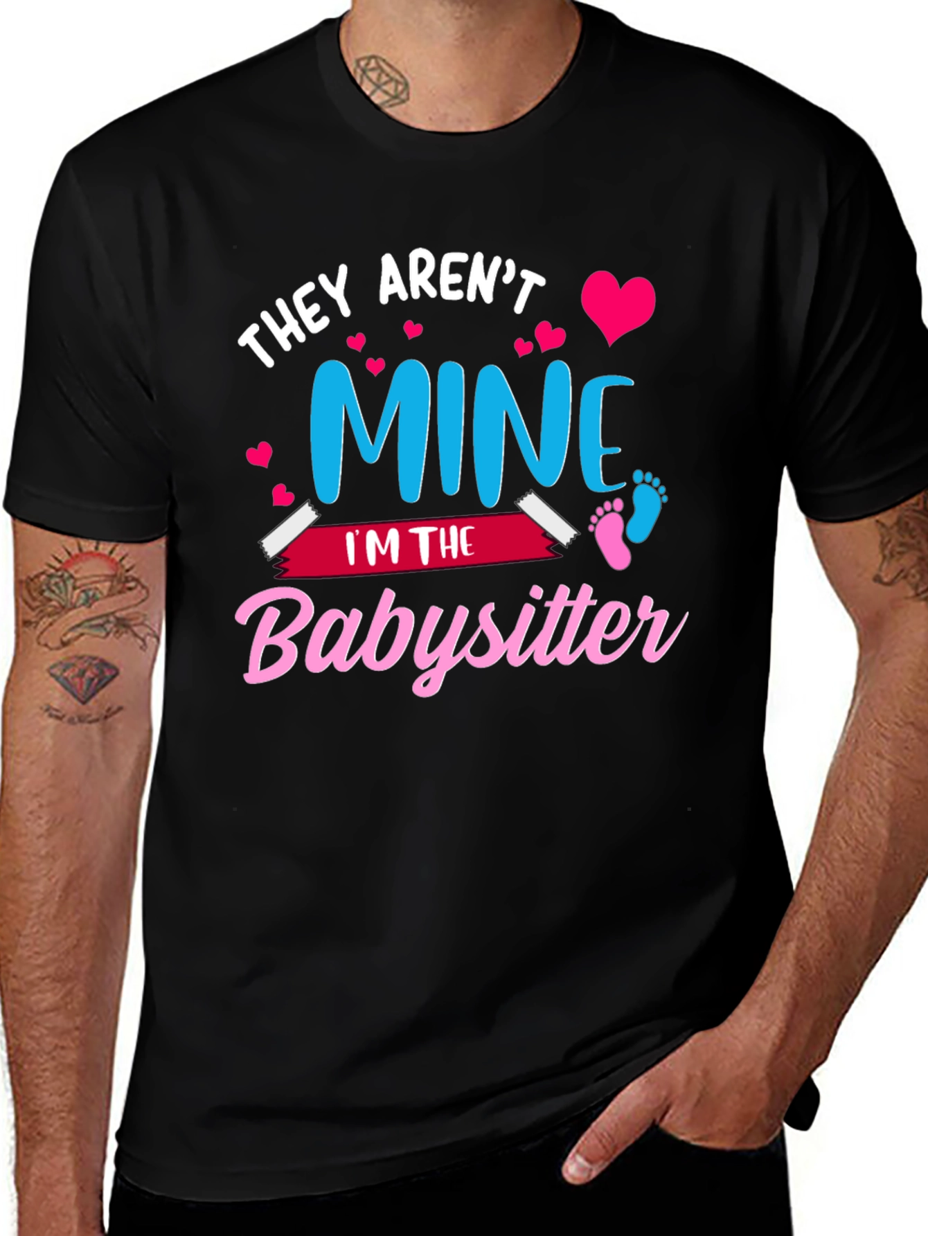 Variant 3 of Babysitter Tee: "They Aren't Mine" Funny Shirt