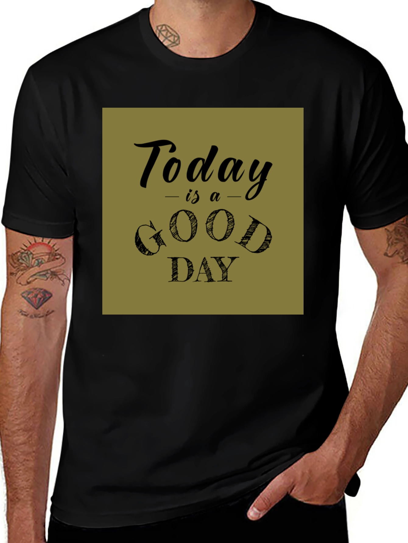Variant 26 of Today is a Good Day Graphic Tee
