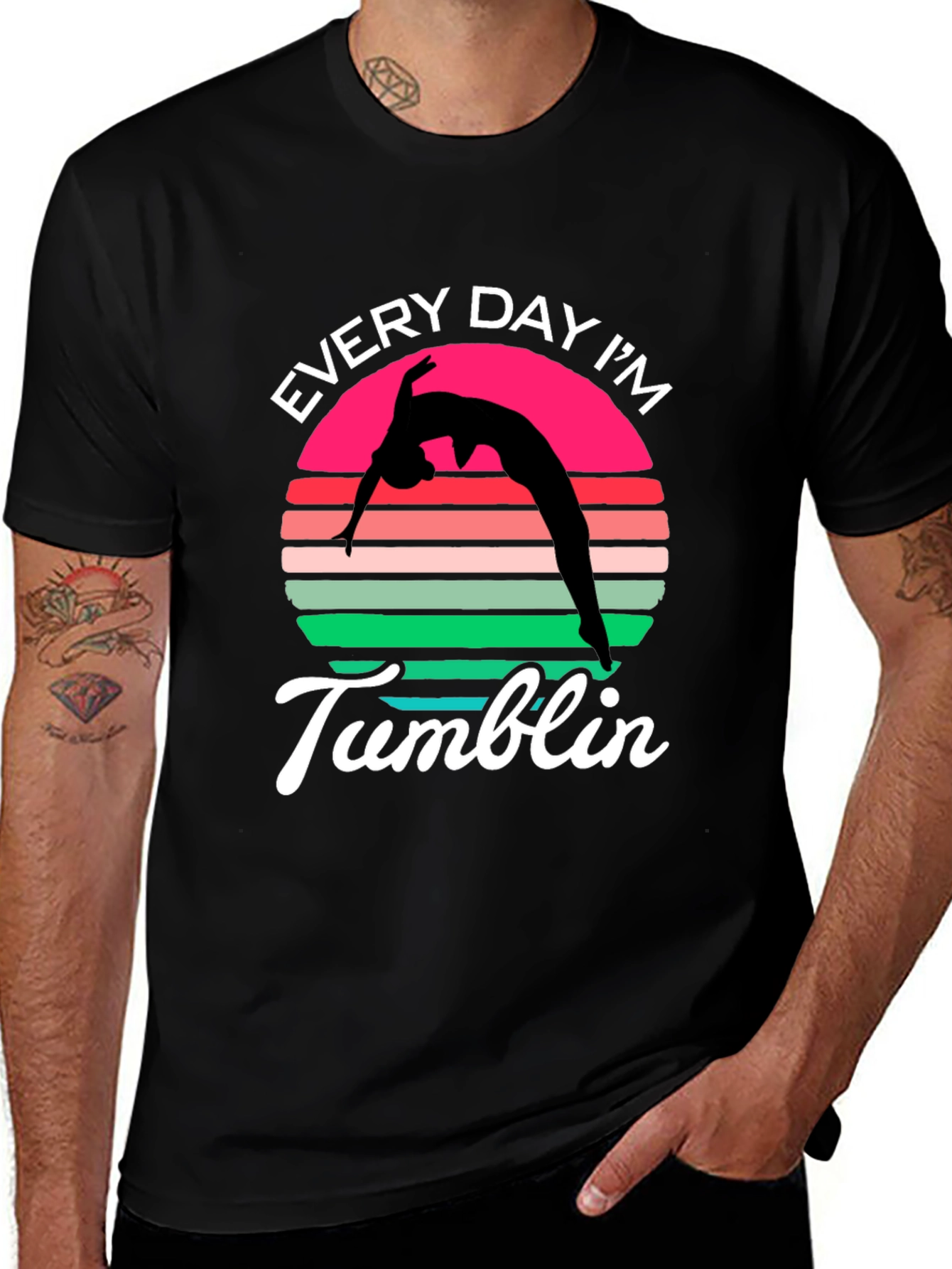 Variant 27 of Every Day I'm Tumblin' T-Shirt