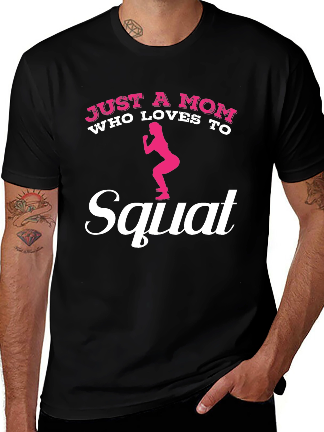 Variant 10 of Just a Mom Who Loves to Squat - Fitness Tee