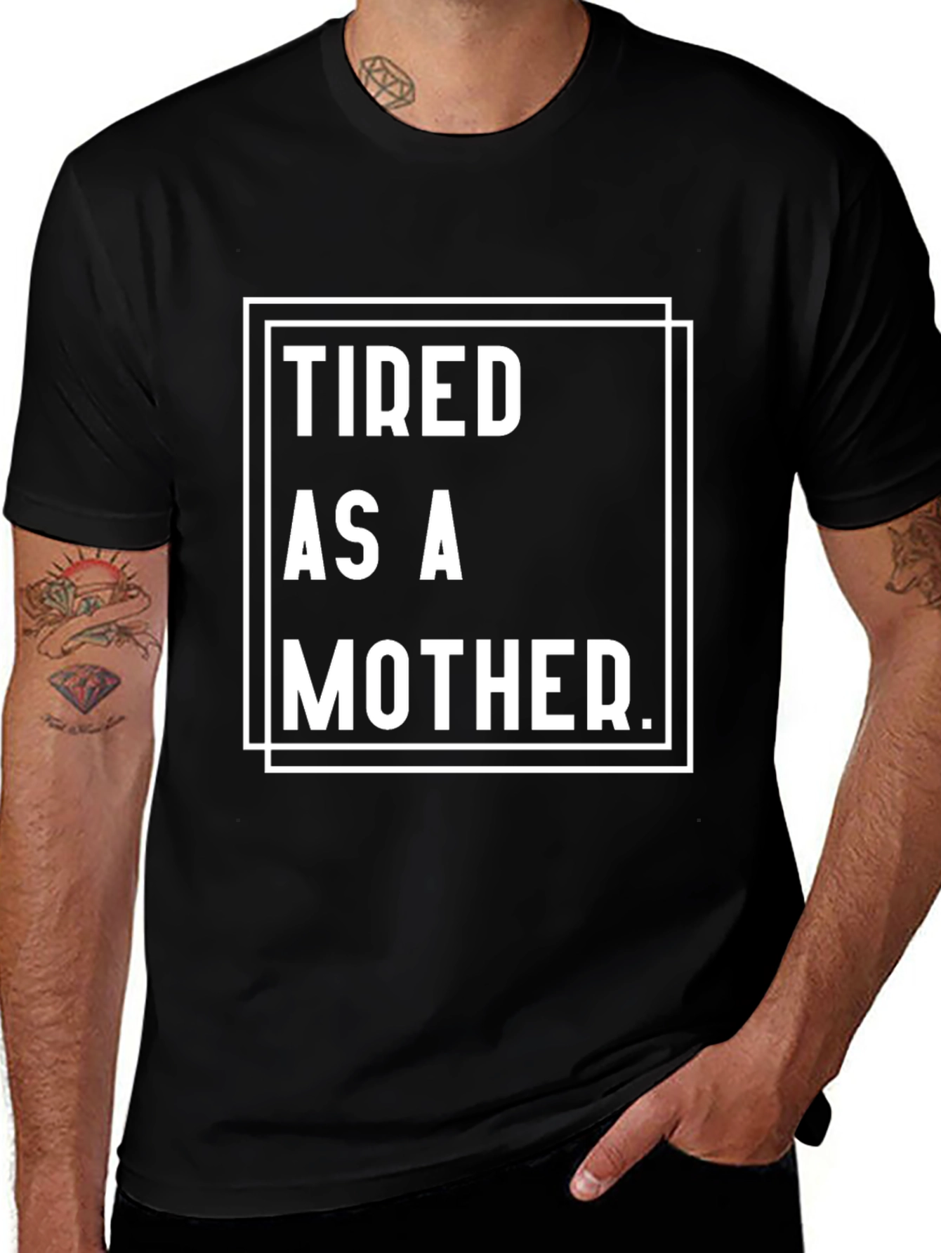 Variant 20 of Tired as a Mother Graphic Tee