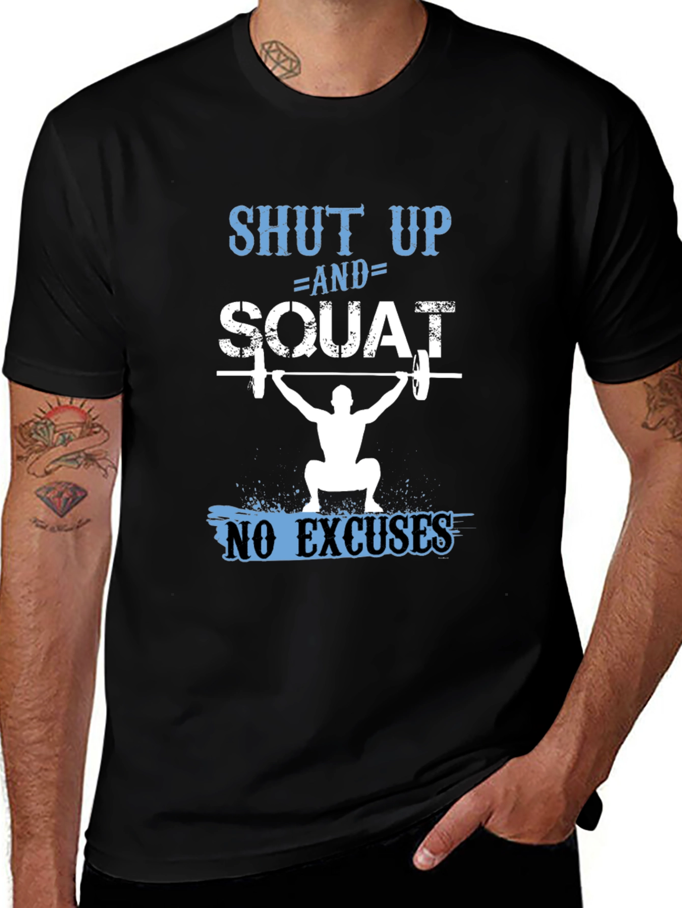 Shut Up and Squat T-Shirt - Fitness Apparel