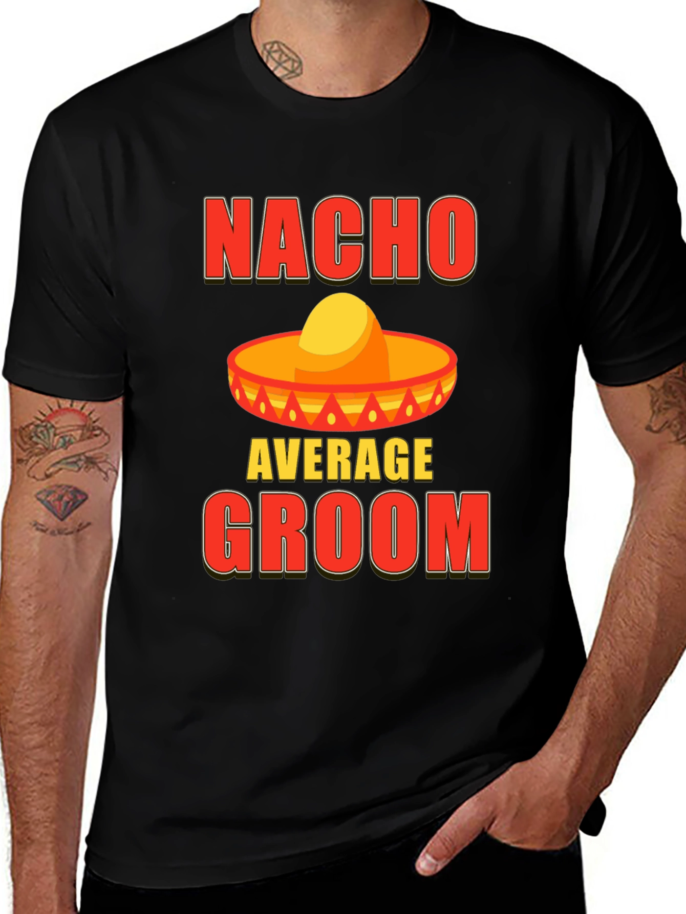 Nacho Average Groom T-Shirt - Funny Wedding Tee