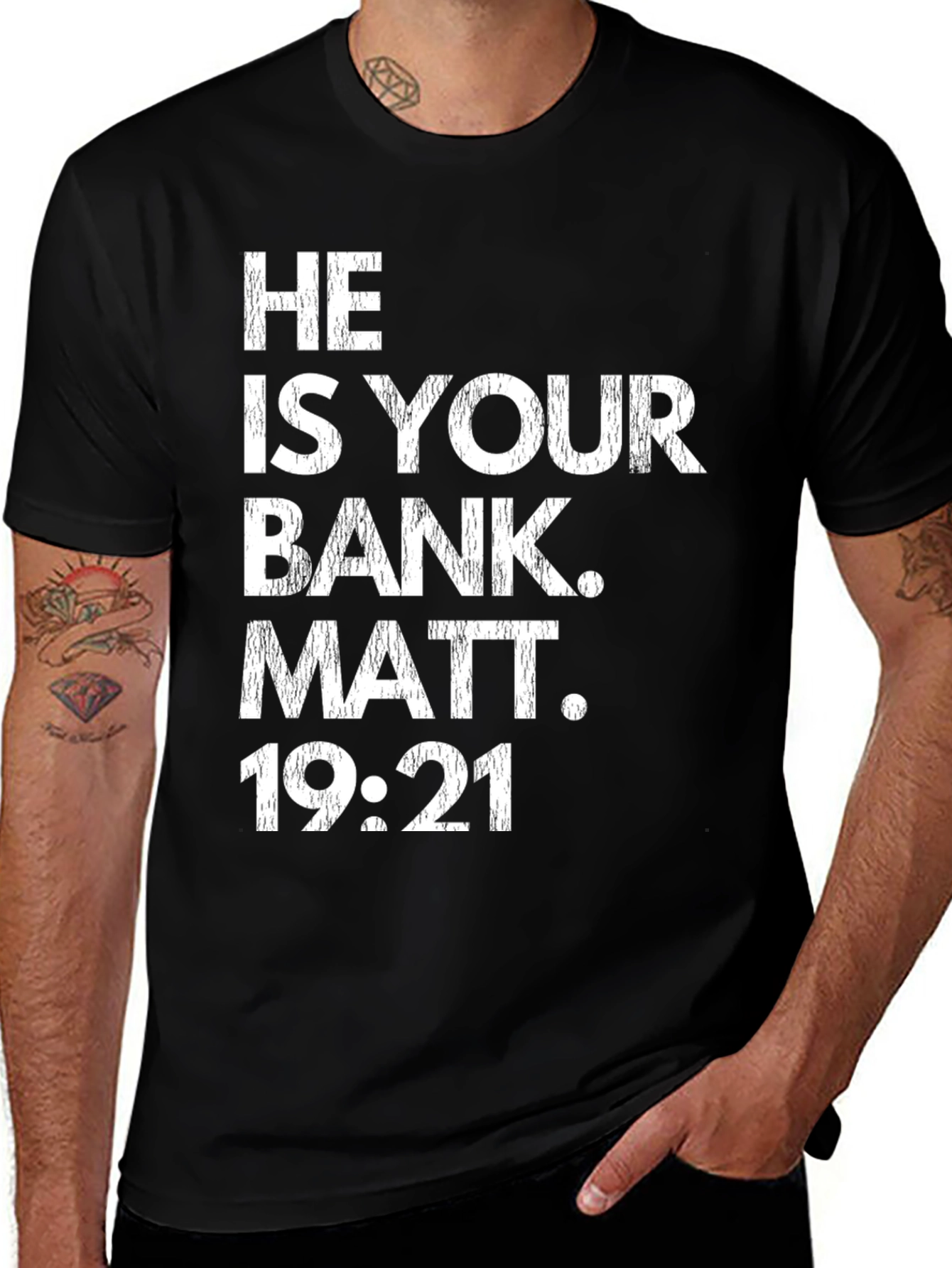 Variant 16 of He Is Your Bank T-Shirt | Religious Tee | Matt 19:21