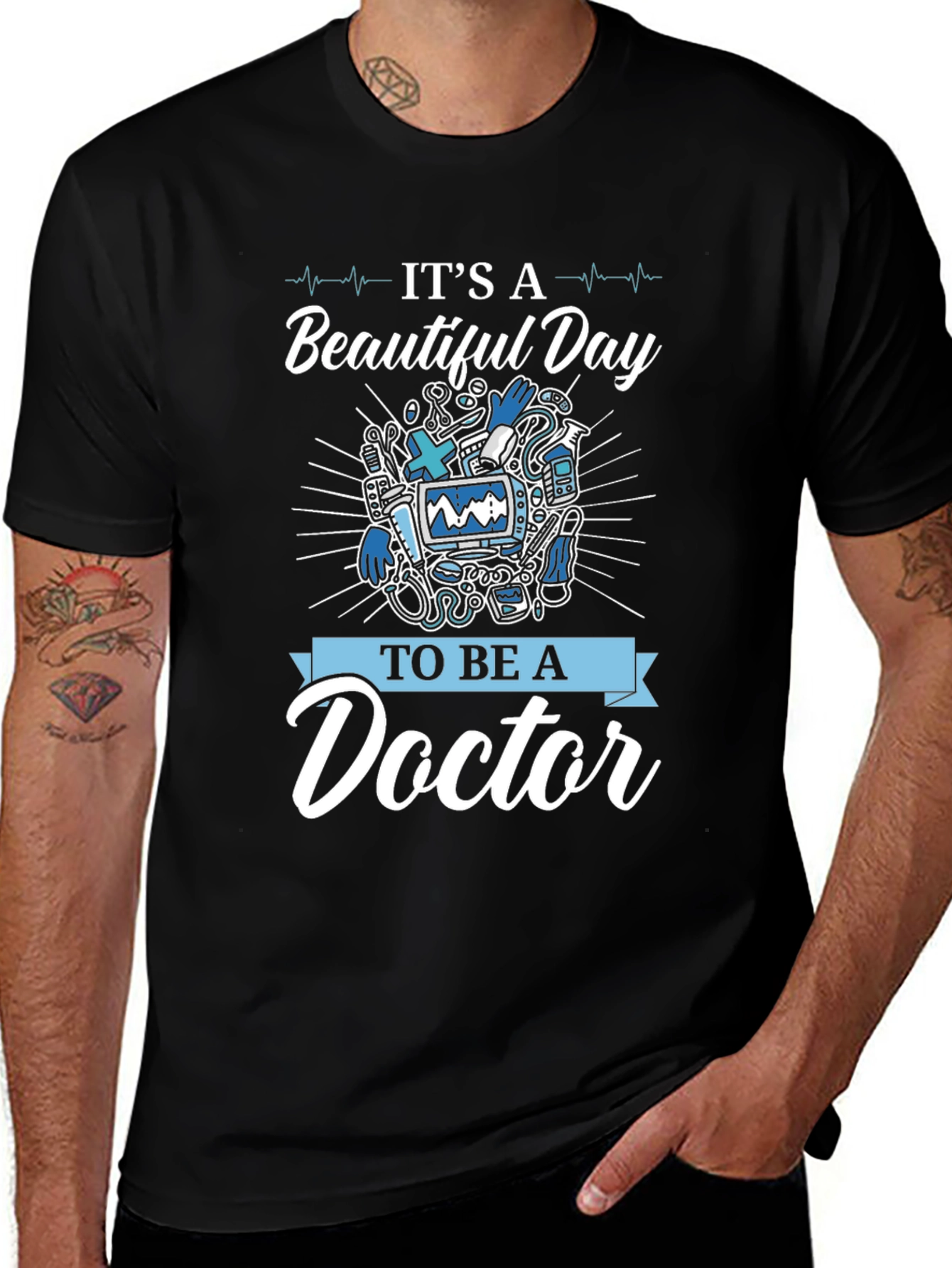 Variant 13 of It's a Beautiful Day to Be A Doctor Graphic T-Shirt