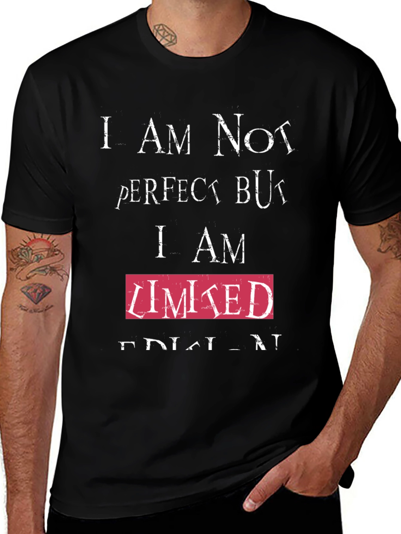 Variant 21 of Humorous T-Shirt - Imperfect but Limited Edition