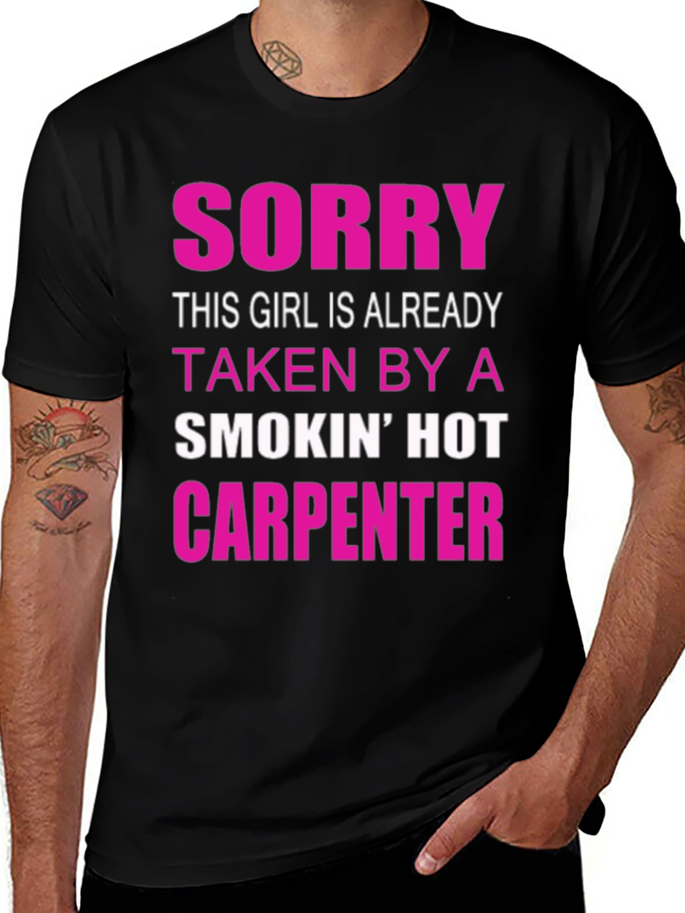 Variant 5 of Sorry Taken by Hot Carpenter Funny Graphic T-Shirt