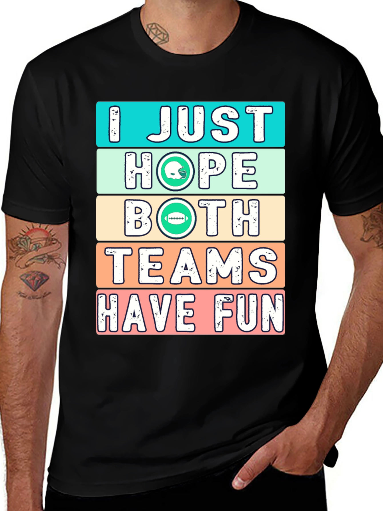 Variant 22 of Funny Football Fan T-Shirt: I Just Hope Both Teams Have Fun