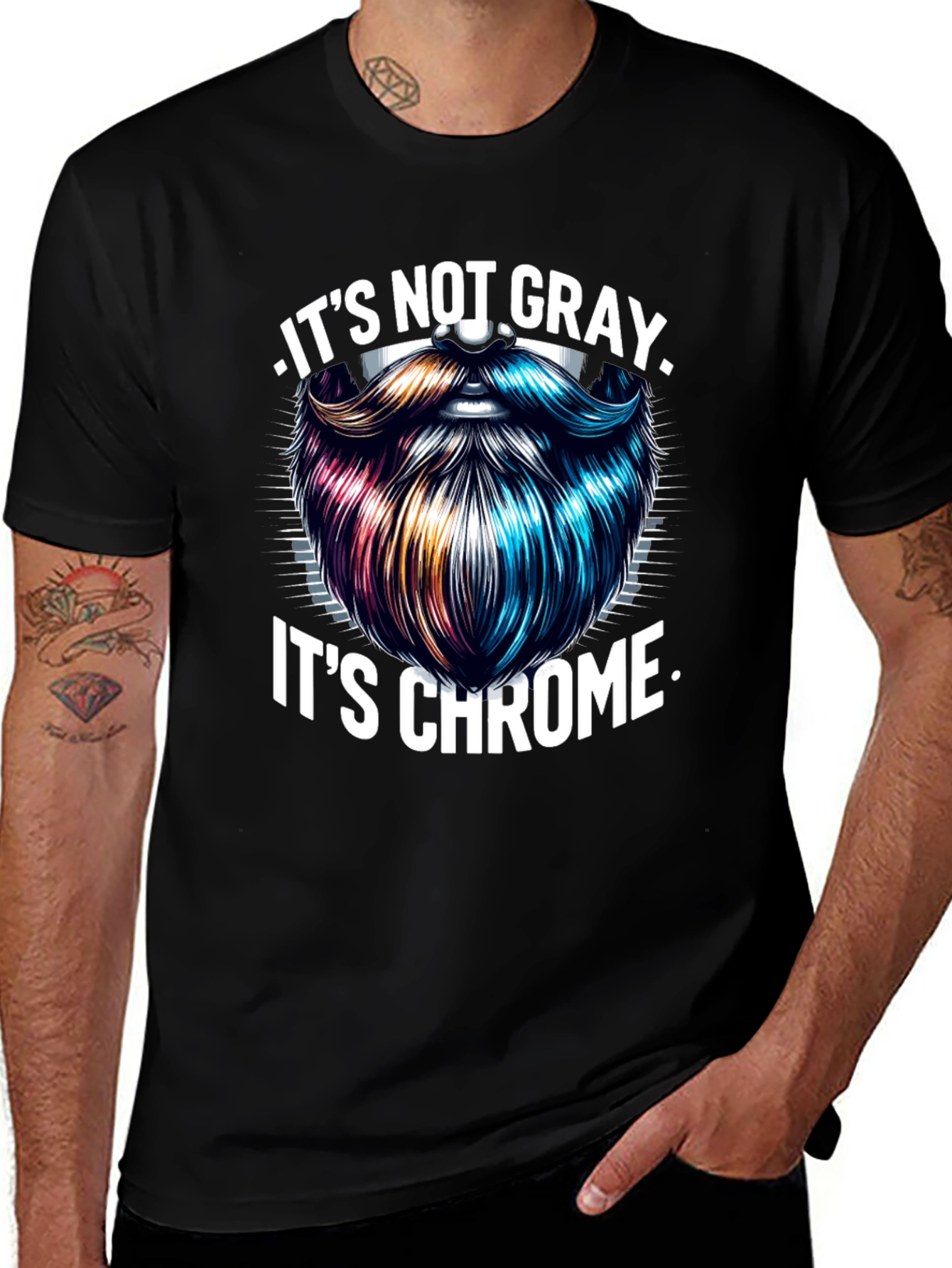 Variant 19 of It's Not Gray, It's Chrome T-Shirt