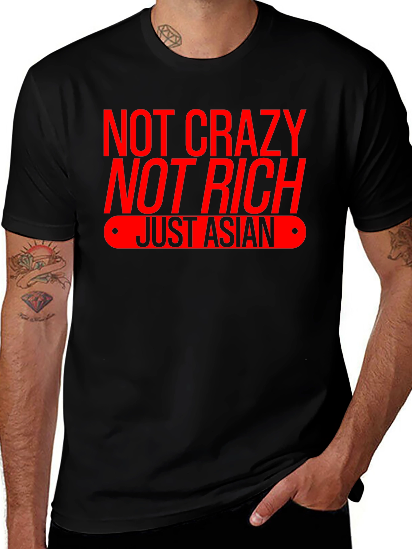 Funny Asian T-Shirt - Not Crazy Not Rich Just Asian Tee