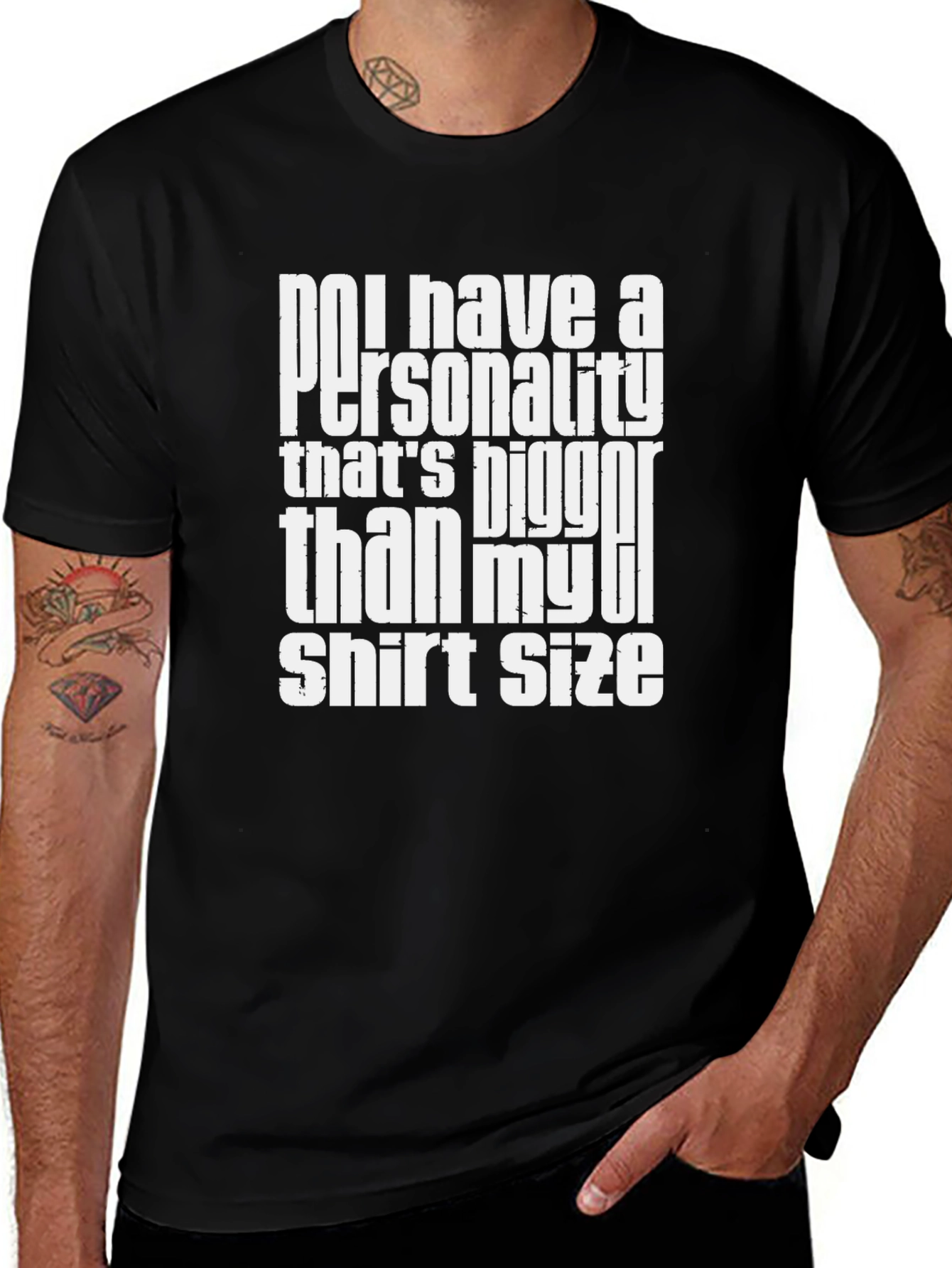 Variant 12 of Funny Personality Tee: Bigger Than My Shirt Size