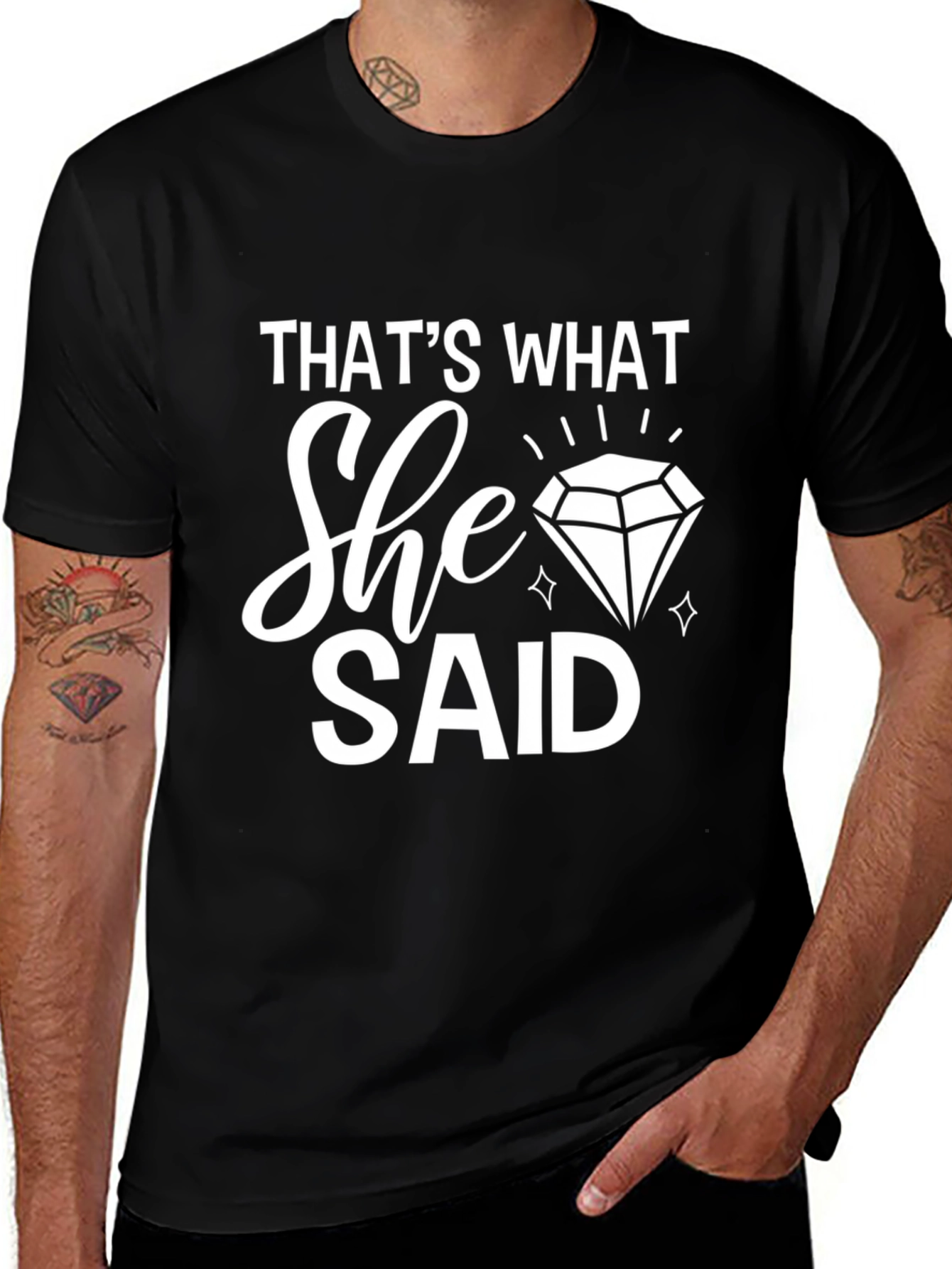 Variant 7 of That's What She Said Diamond T-Shirt