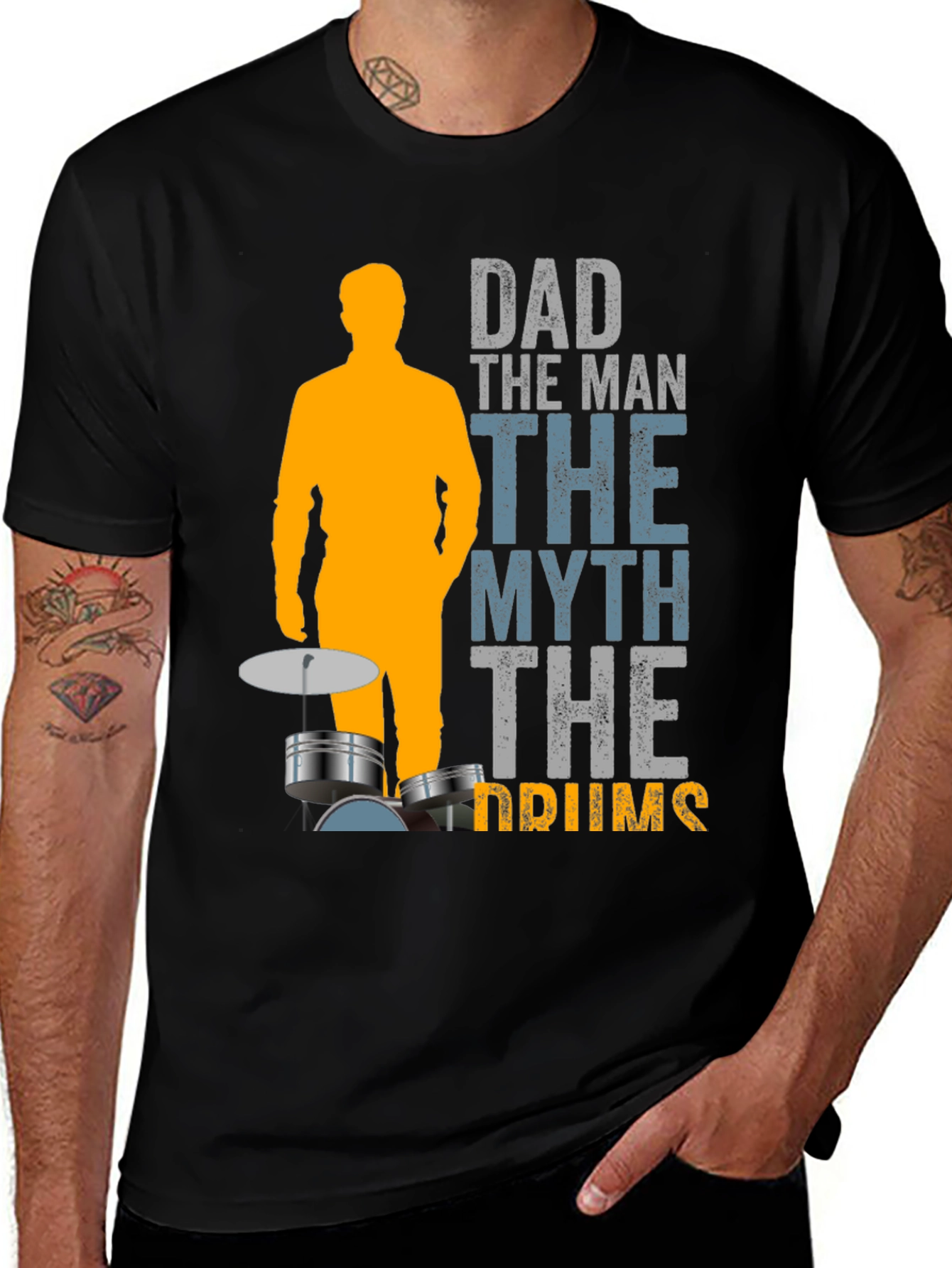Variant 9 of Dad the Man the Myth the Drums T-Shirt