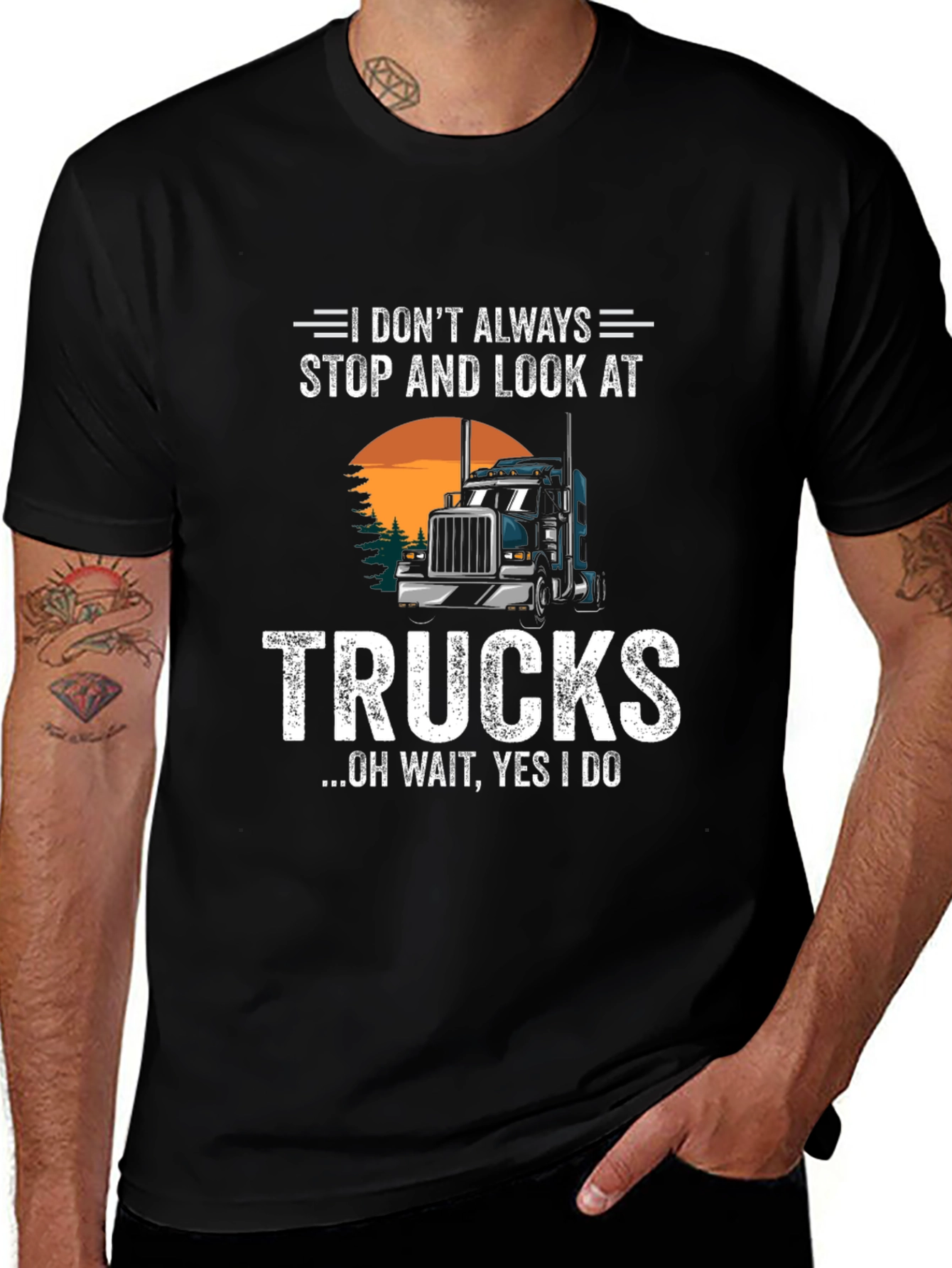 Variant 3 of Truck Lover T-Shirt: I Don't Always Stop and Look!