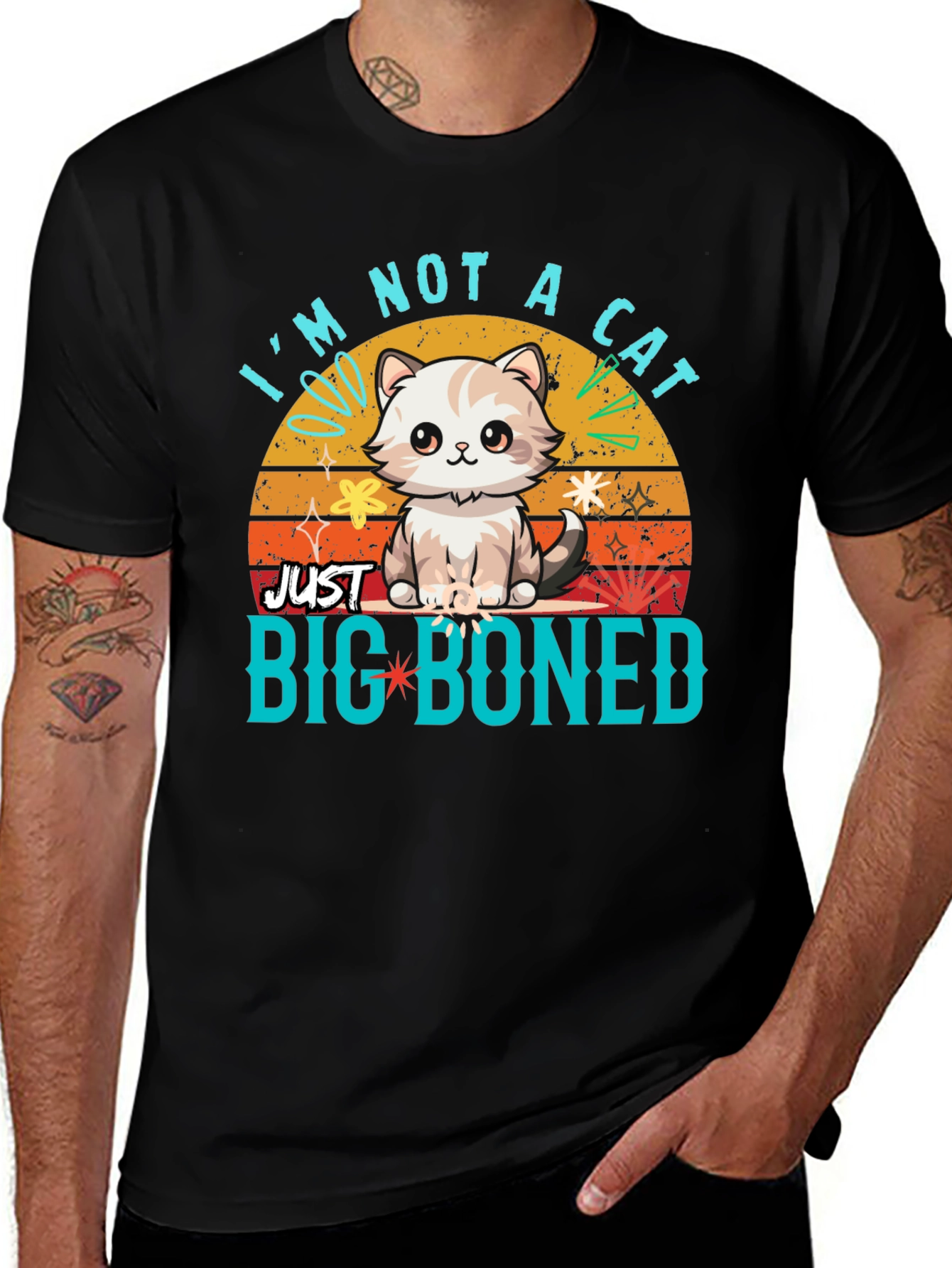Variant 21 of I'm Not a Cat Just Big Boned T-Shirt