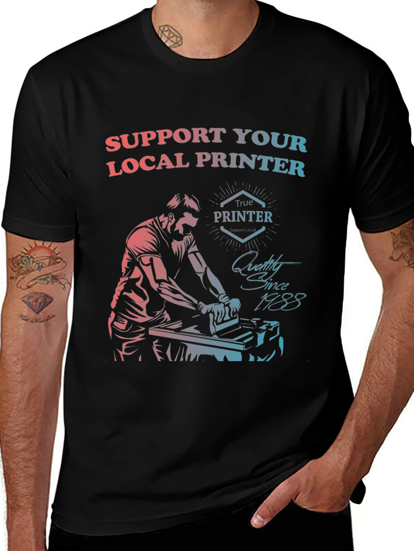 Variant 4 of Support Your Local Printer T-Shirt