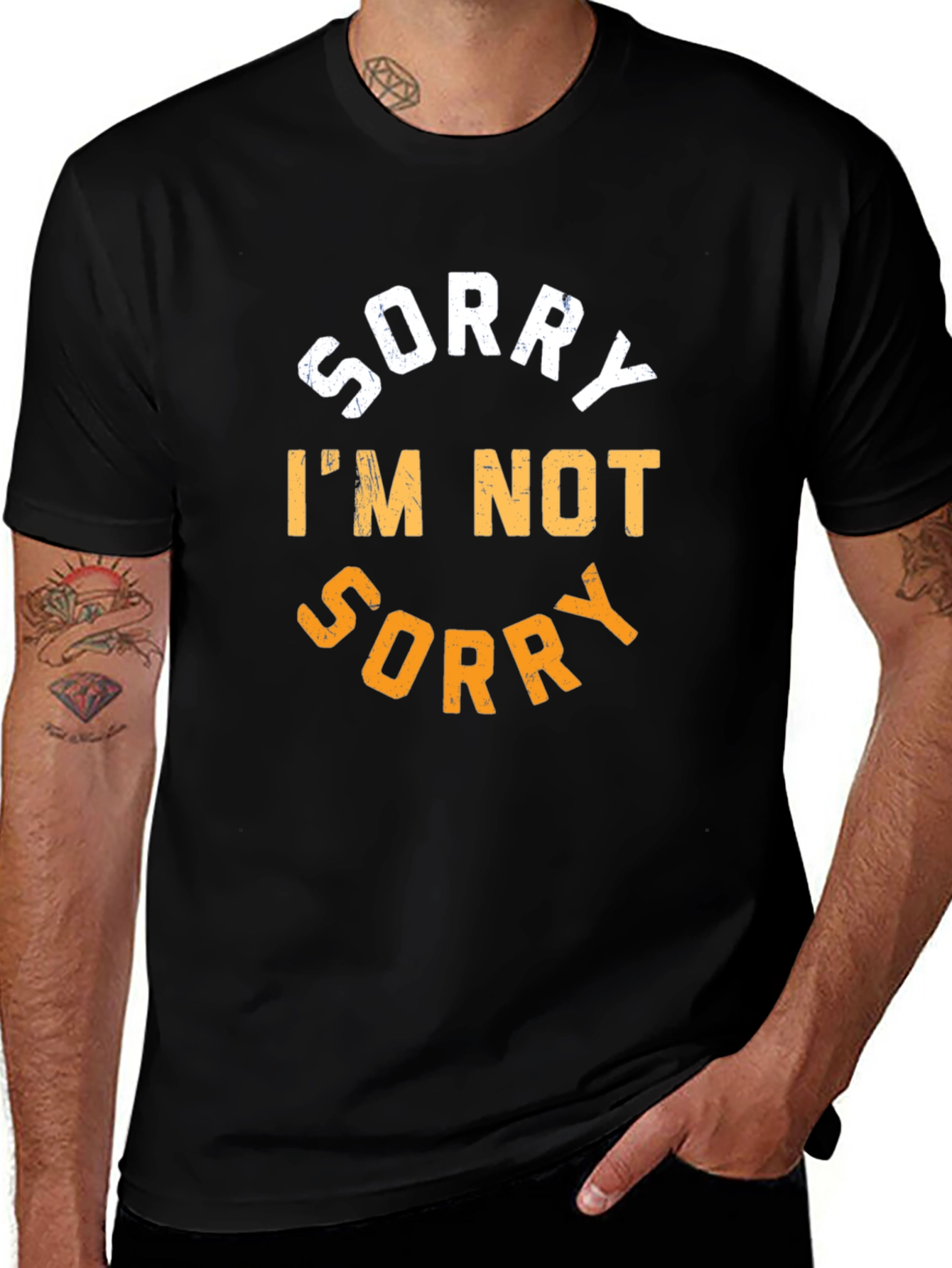 Variant 22 of Sorry I'm Not Sorry Graphic T-Shirt