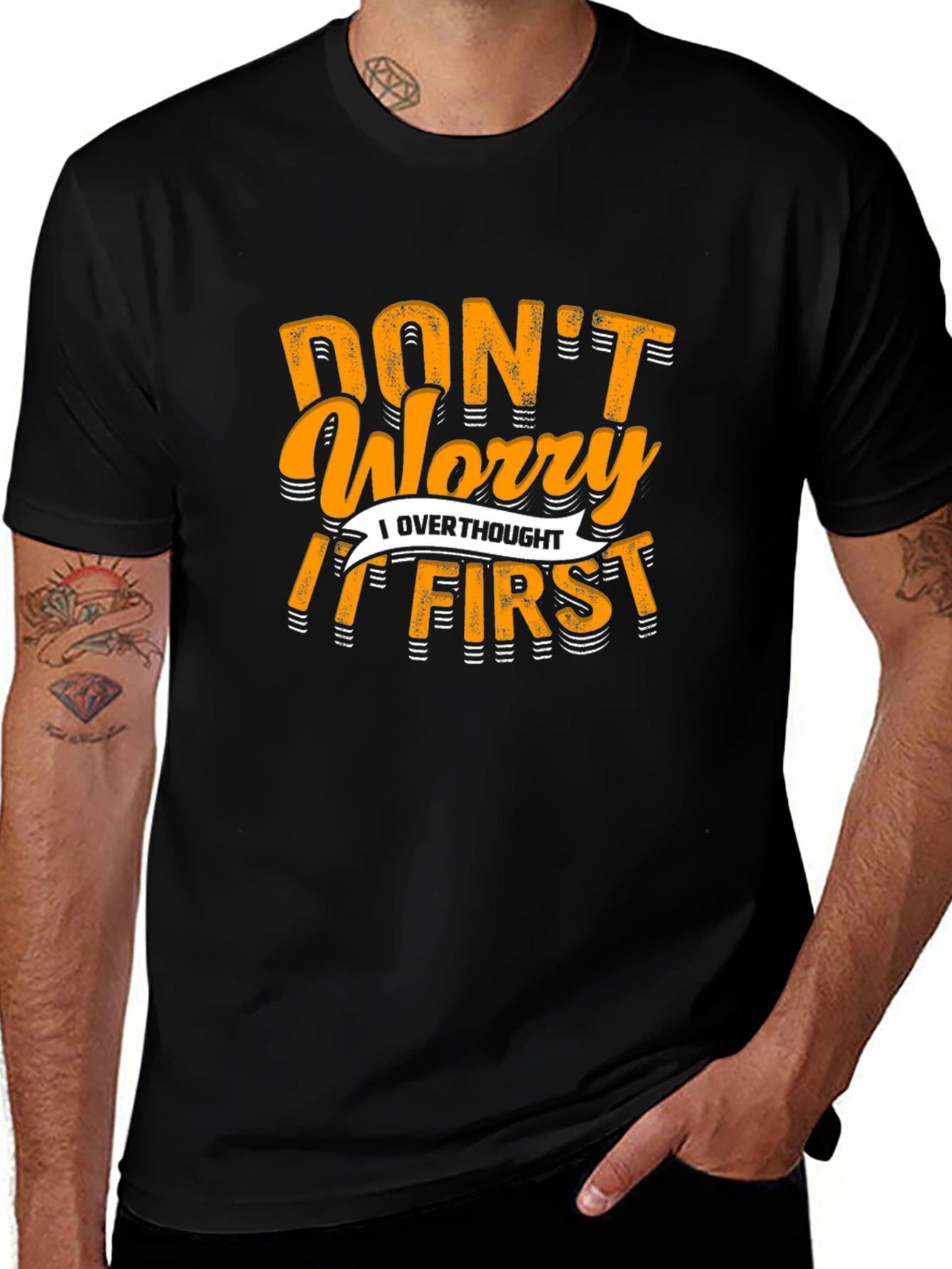 Variant 3 of Don't Worry, I Overthought It First T-Shirt