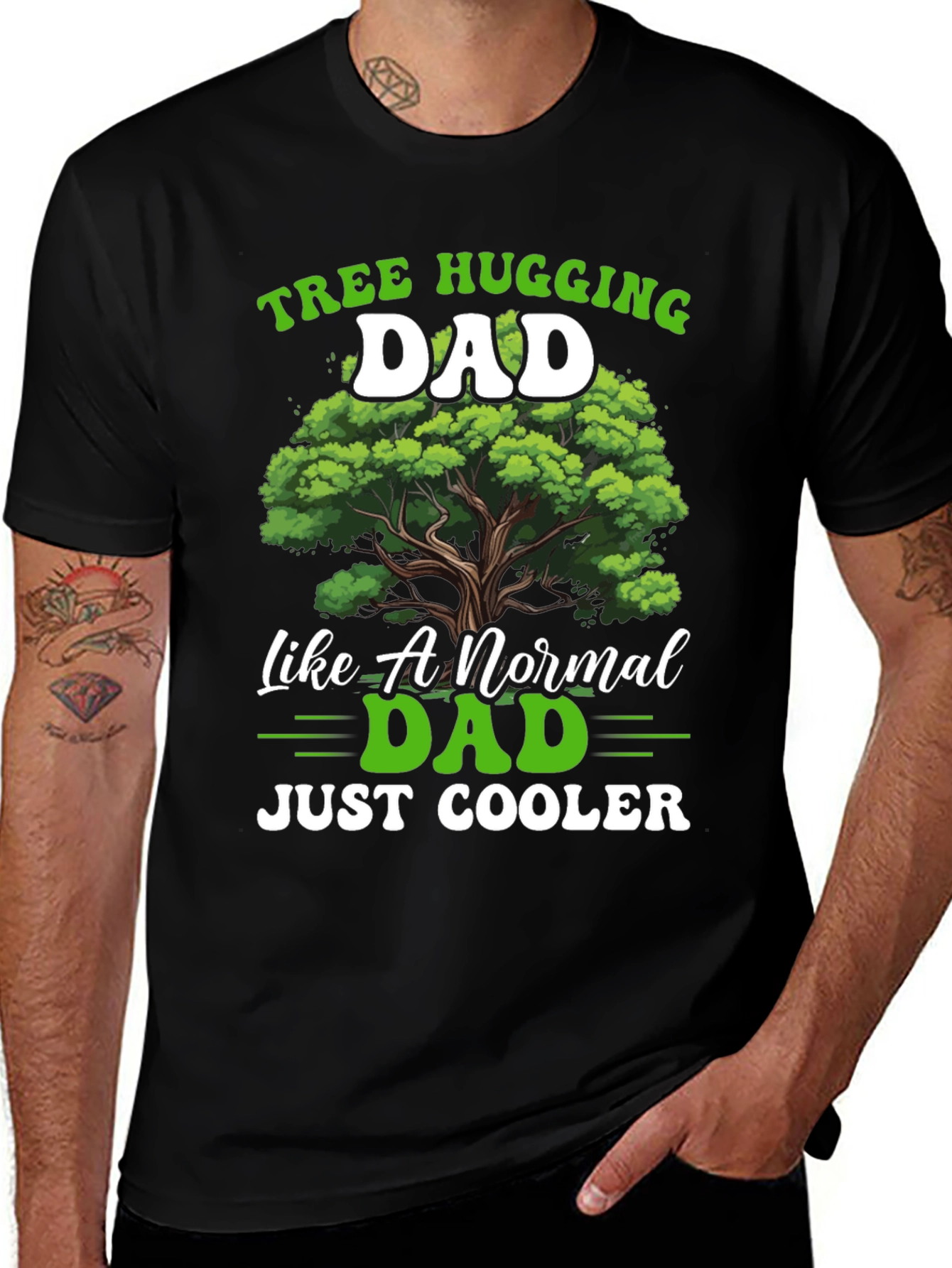 Variant 16 of Tree Hugging Dad T-Shirt - Cooler Than Normal!
