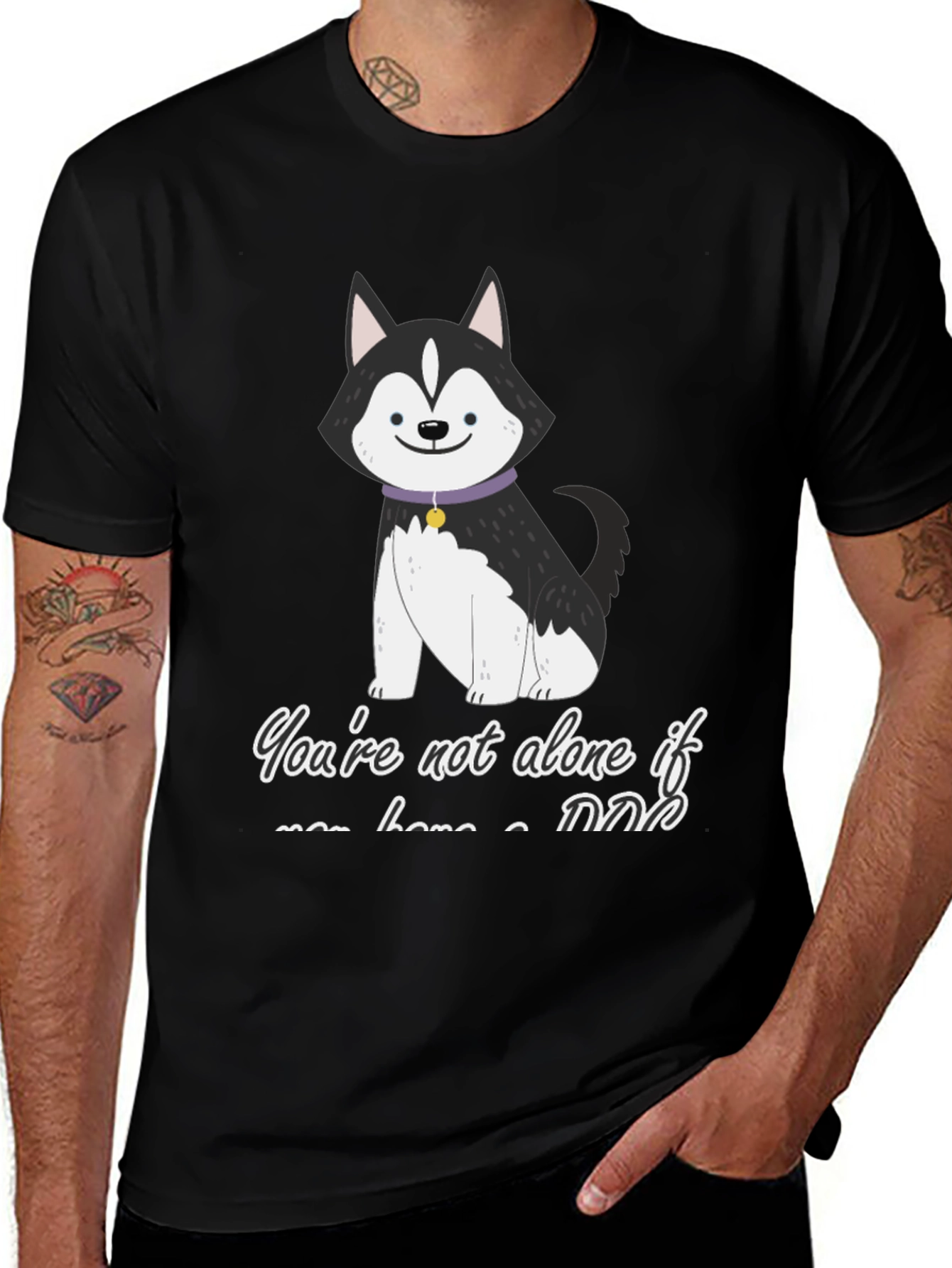Variant 18 of Dog Lover T-Shirt - You're Not Alone If You Have a Dog 