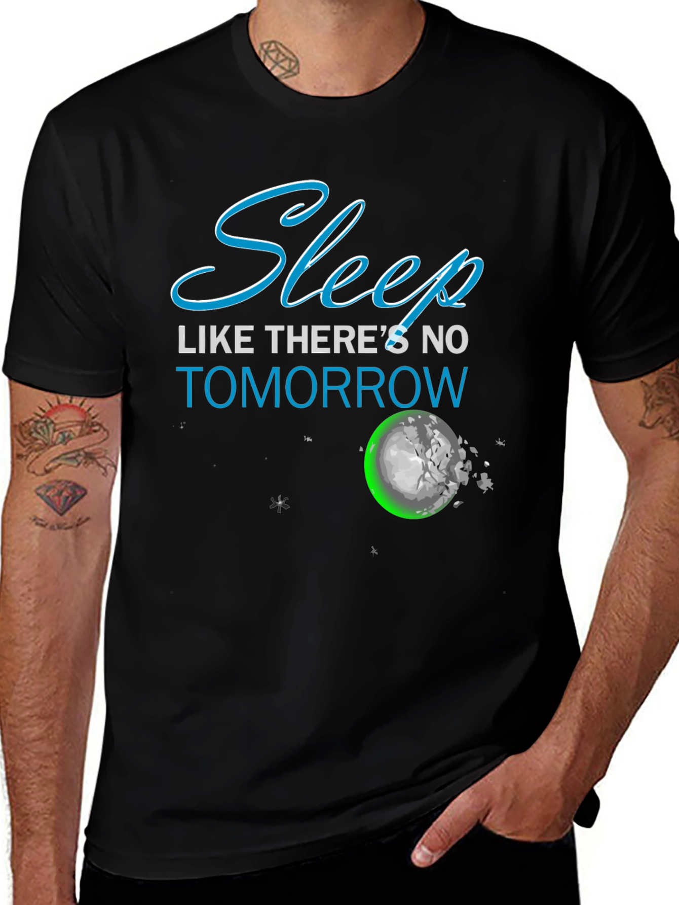 Variant 13 of Sleep Like There's No Tomorrow T-Shirt
