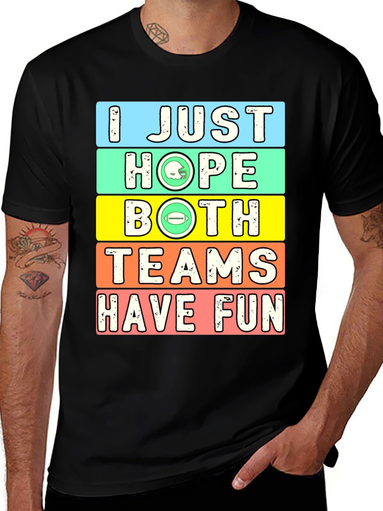 Variant 20 of Funny Football Fan T-Shirt - Hope Both Teams Have Fun