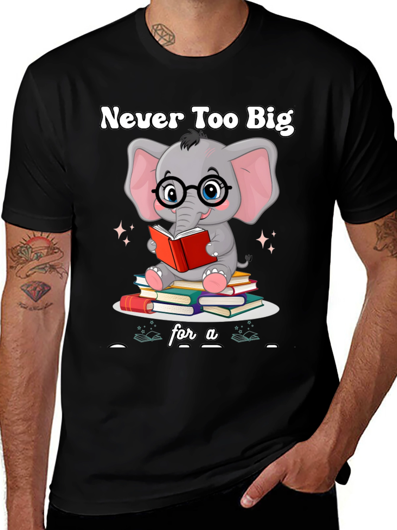 Never Too Big For A Book T-Shirt