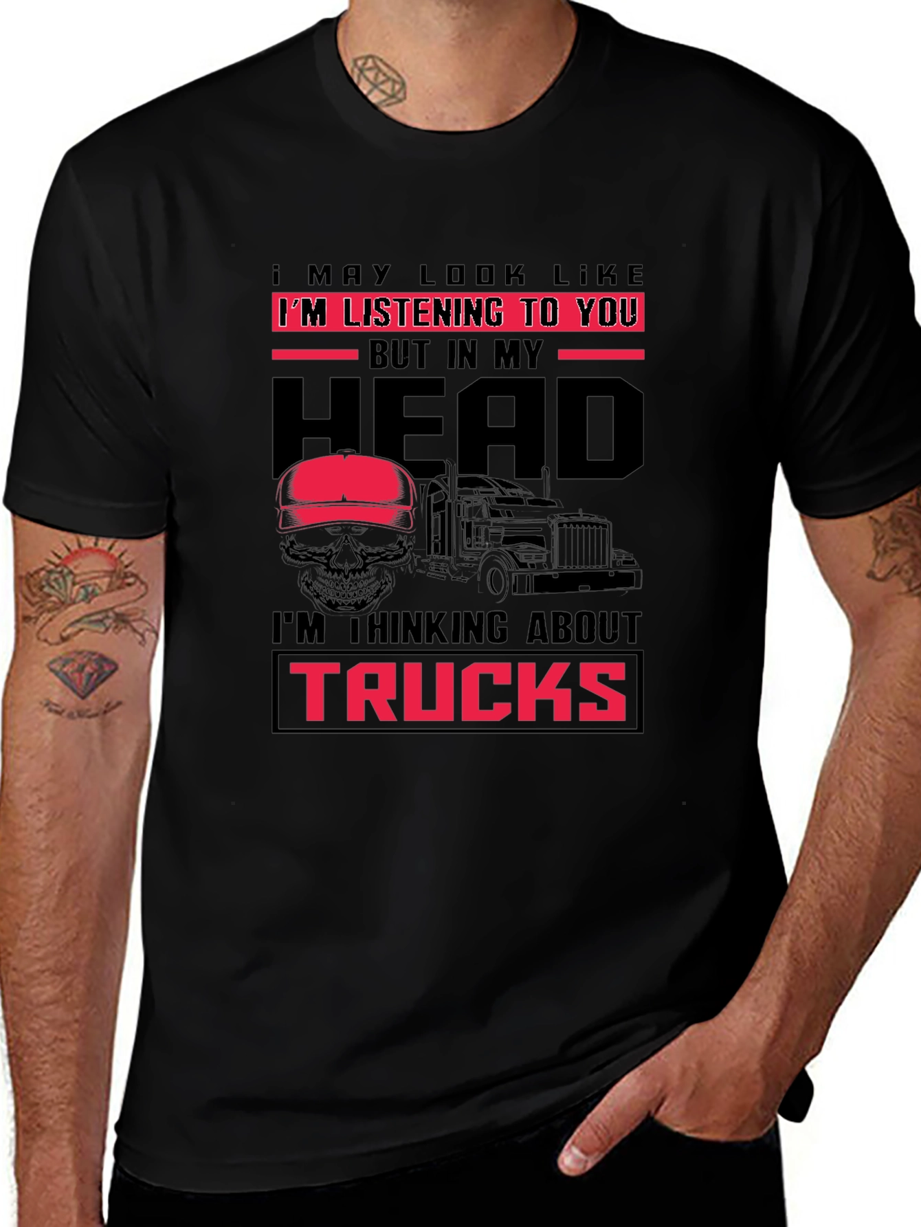 Variant 10 of Trucker T-Shirt - I'm Thinking About Trucks