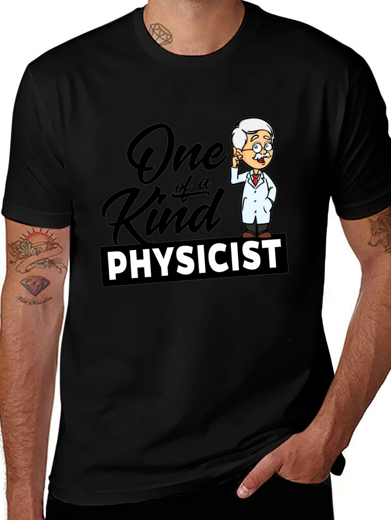 Variant 17 of One of a Kind Physicist Black T-Shirt