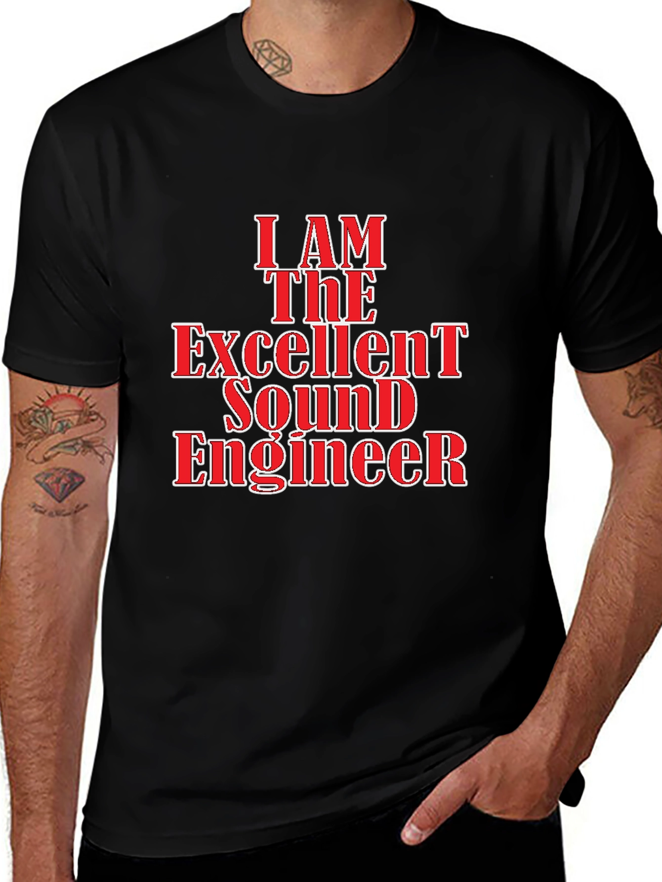 I Am The Excellent Sound Engineer Black T-Shirt
