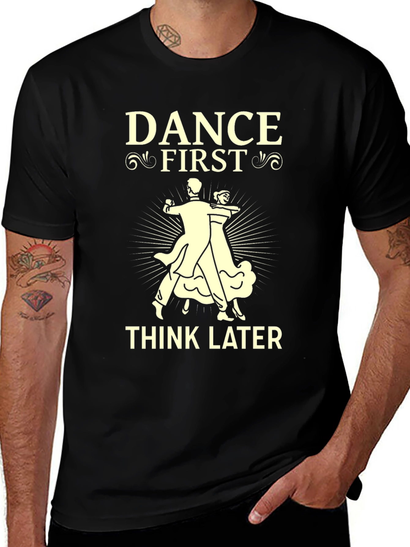 Variant 11 of Dance First, Think Later Graphic Tee
