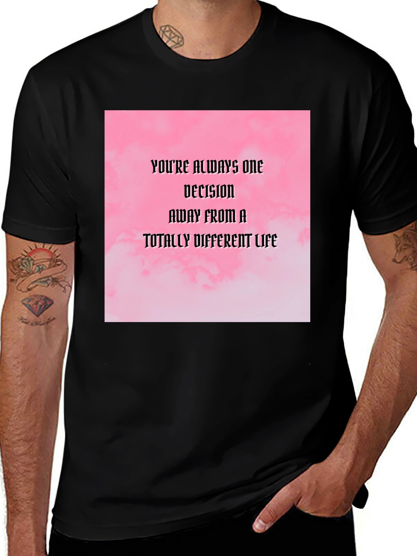 Variant 5 of Motivational Quote T-Shirt: Decision Away From a Different Life