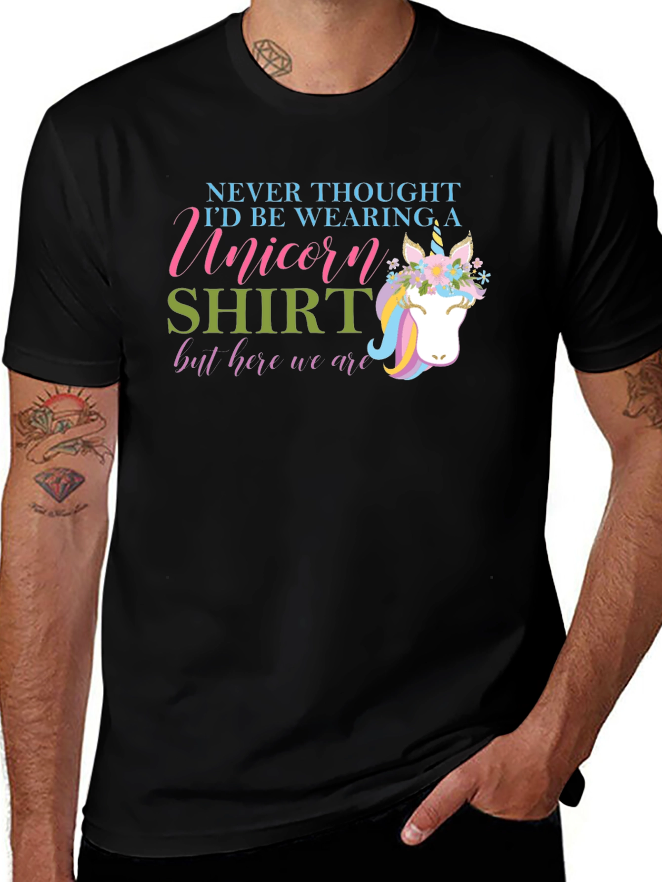 Variant 29 of Unicorn Shirt - Never Thought I'd Be Wearing One!