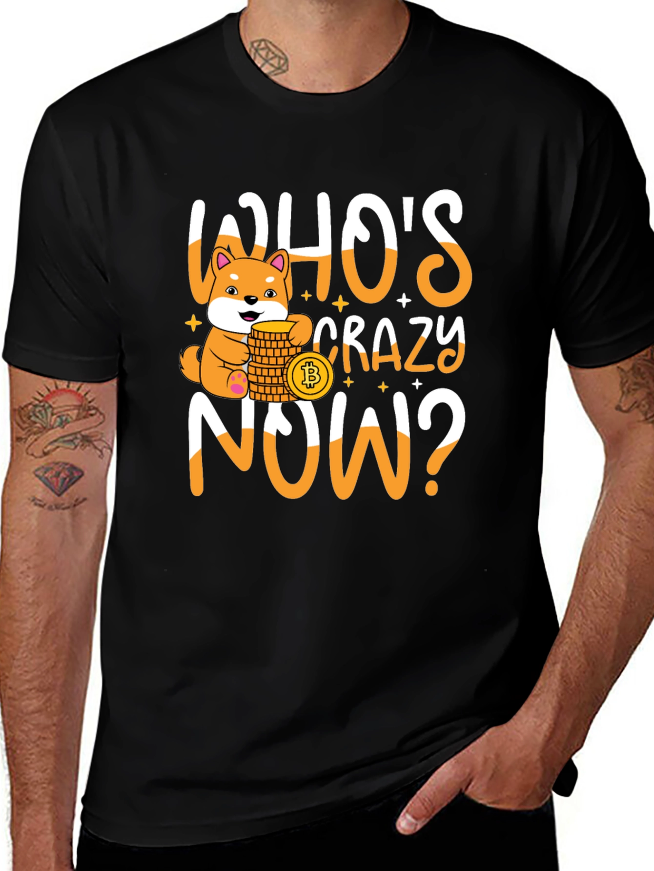 Variant 26 of Who's Crazy Now? Bitcoin Doge T-Shirt
